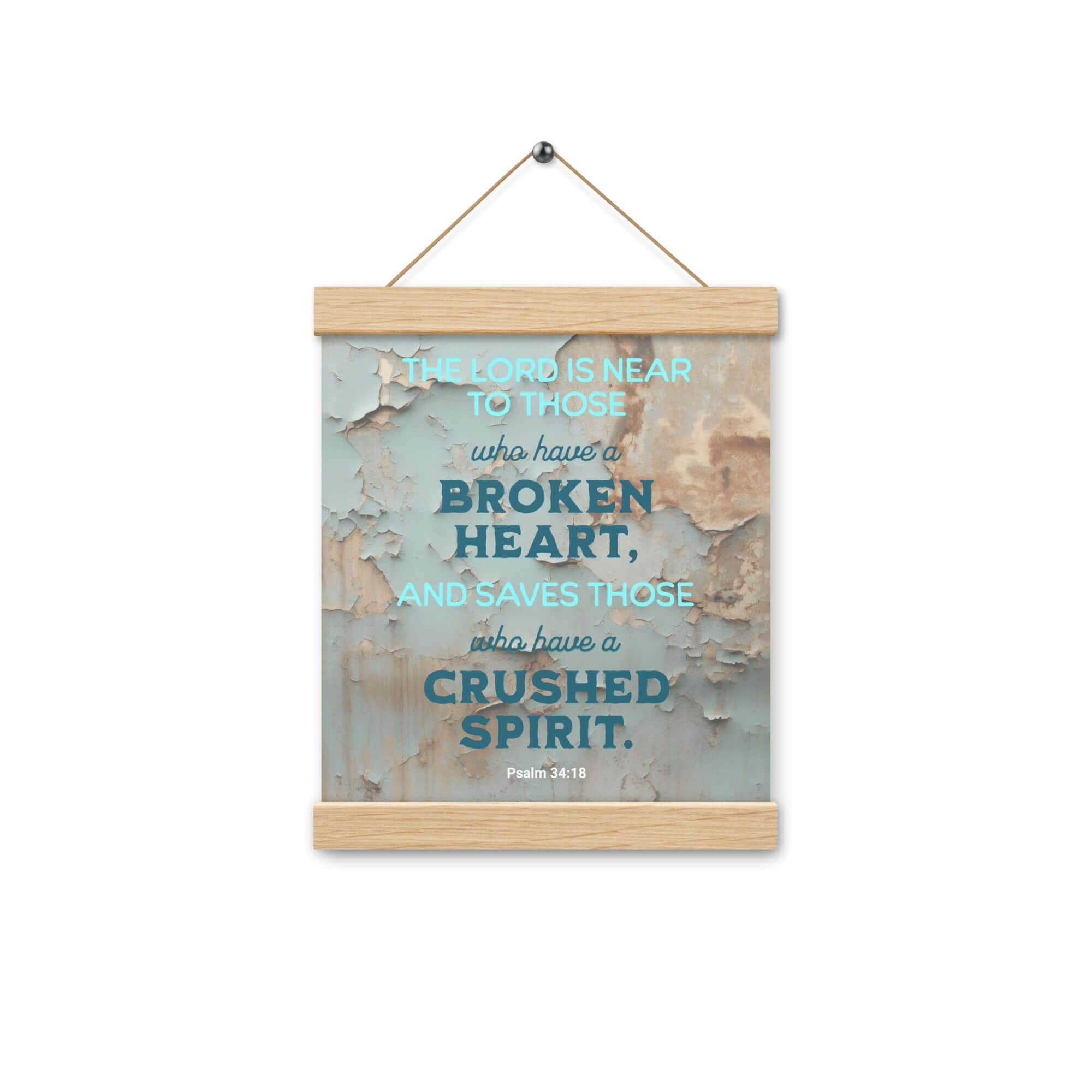 Psalm 34:18 Bible Verse, The LORD is Near Enhanced Matte Paper Poster With Hanger Wall Art