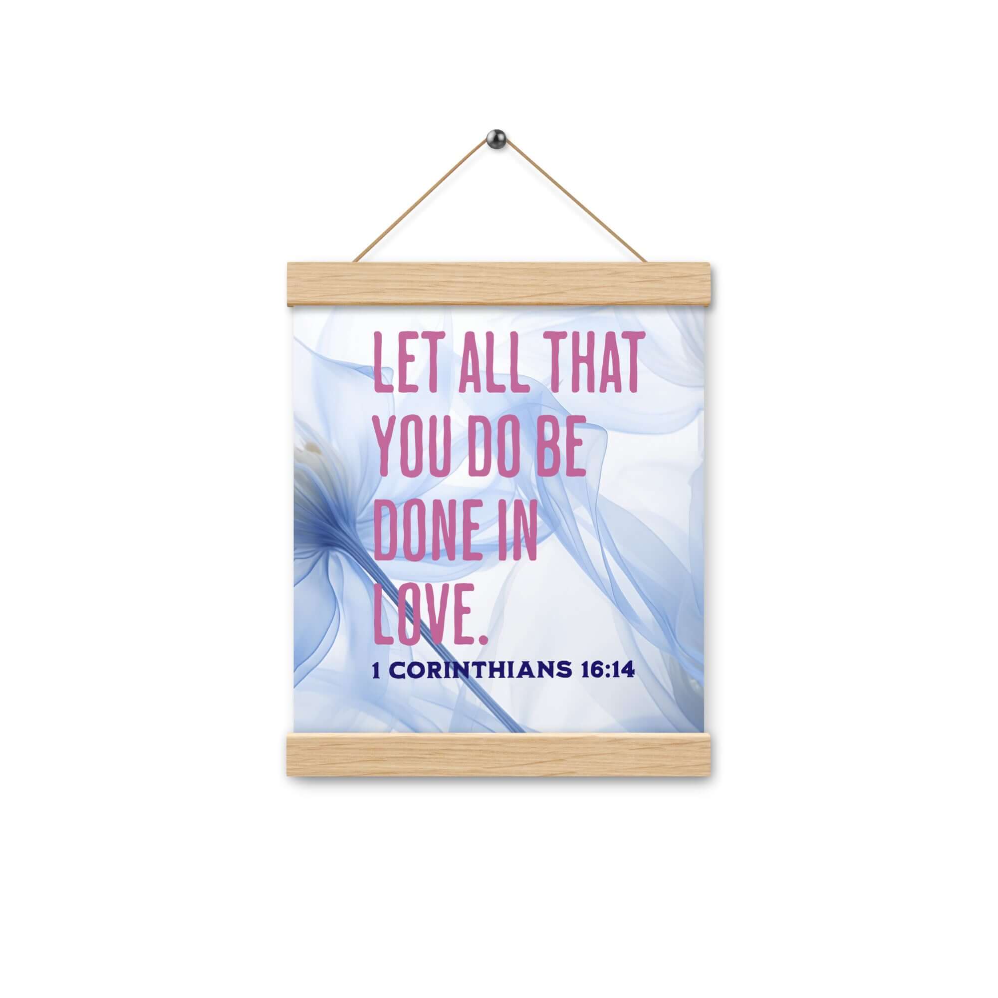 1 Corinthians 16:14 Bible Verse, Do it in Love Enhanced Matte Paper Poster With Hanger Wall Art