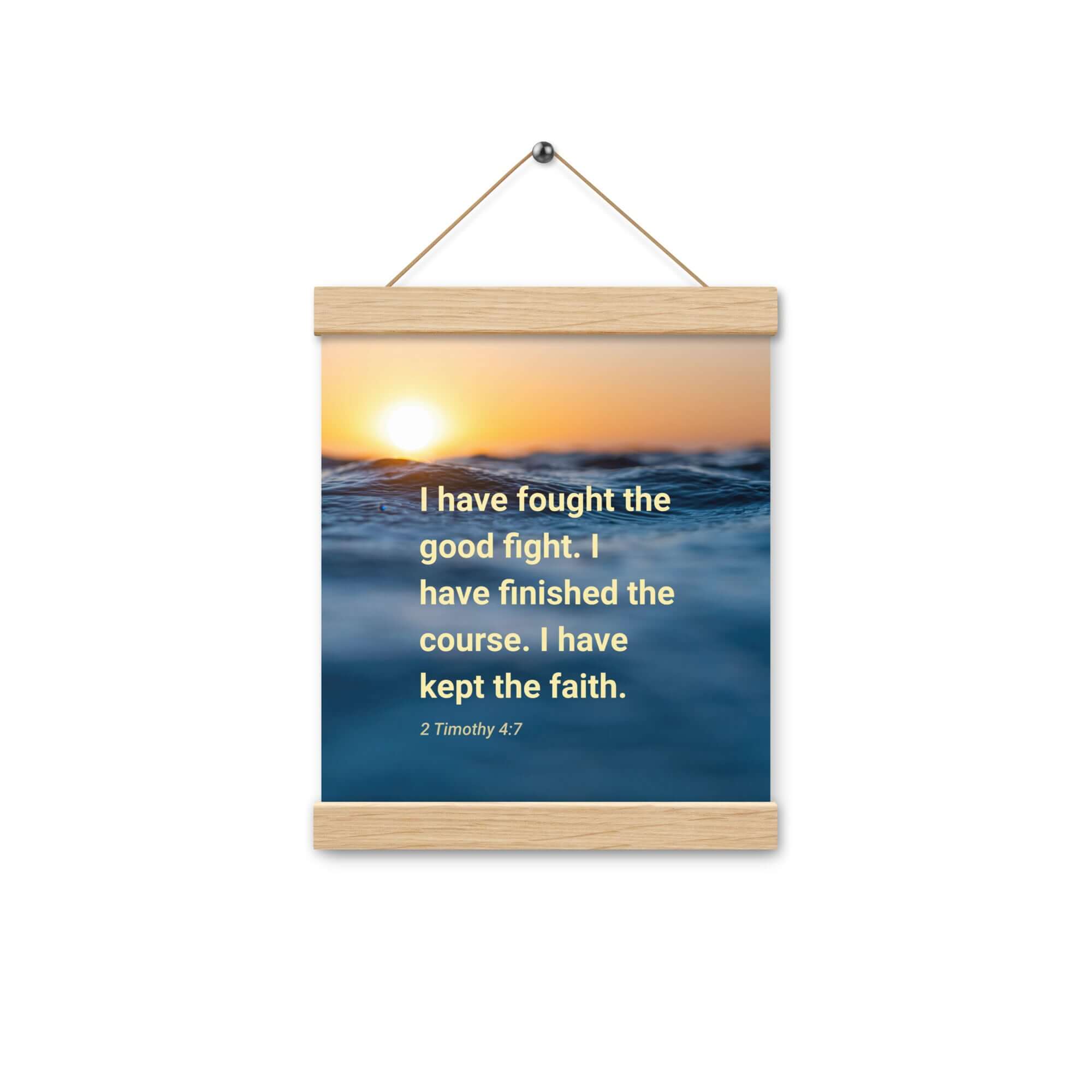 2 Timothy 4:7 Bible Verse, kept the faith Enhanced Matte Paper Poster With Hanger Wall Art