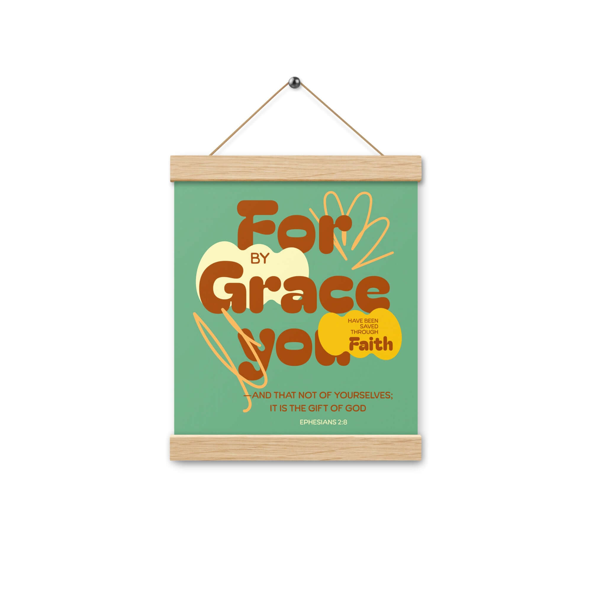 Ephesians 2:8 Bible Verse, for by grace Enhanced Matte Paper Poster With Hanger Wall Art