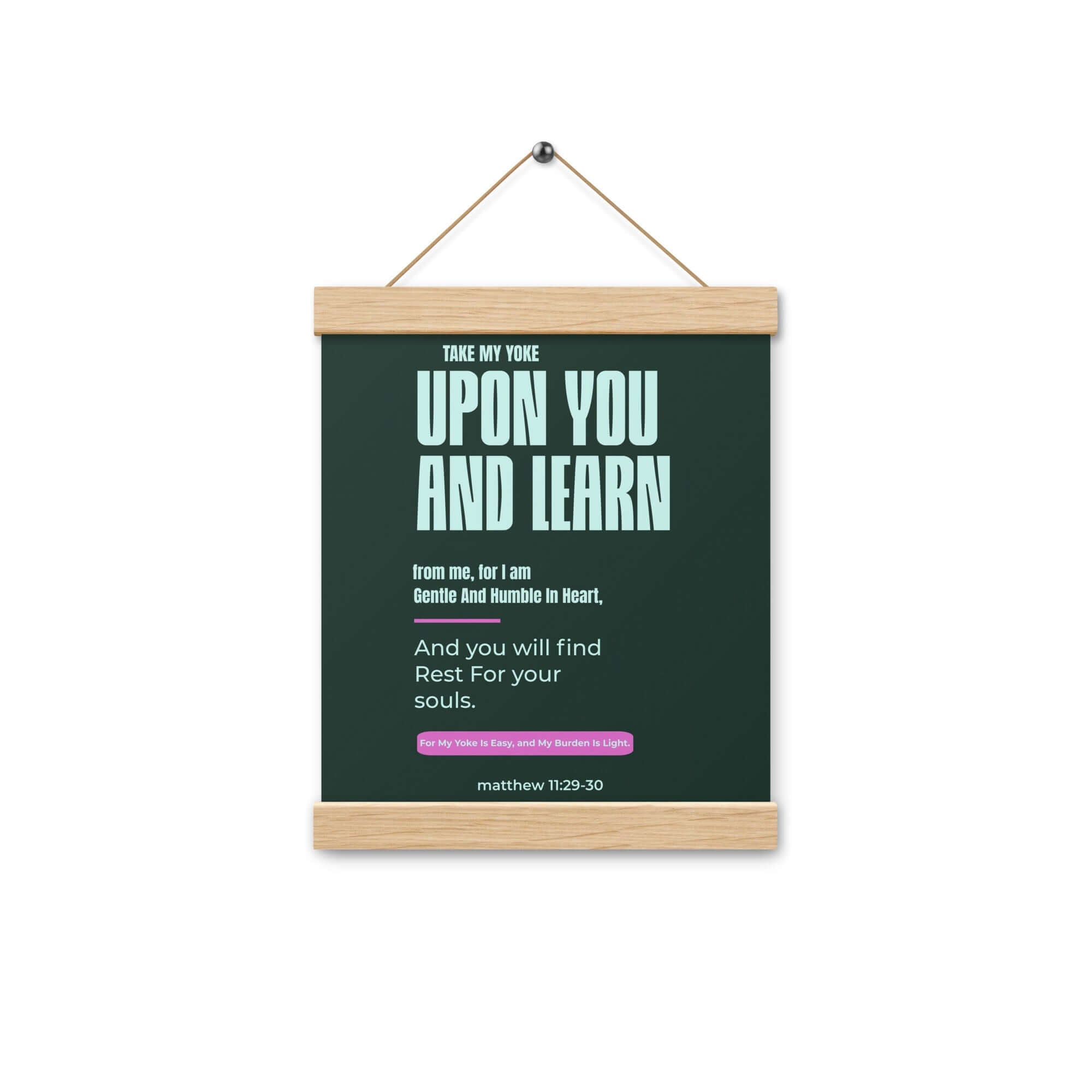 Matthew 11:29-30 Bible Verse, I am gentle Enhanced Matte Paper Poster With Hanger Wall Art