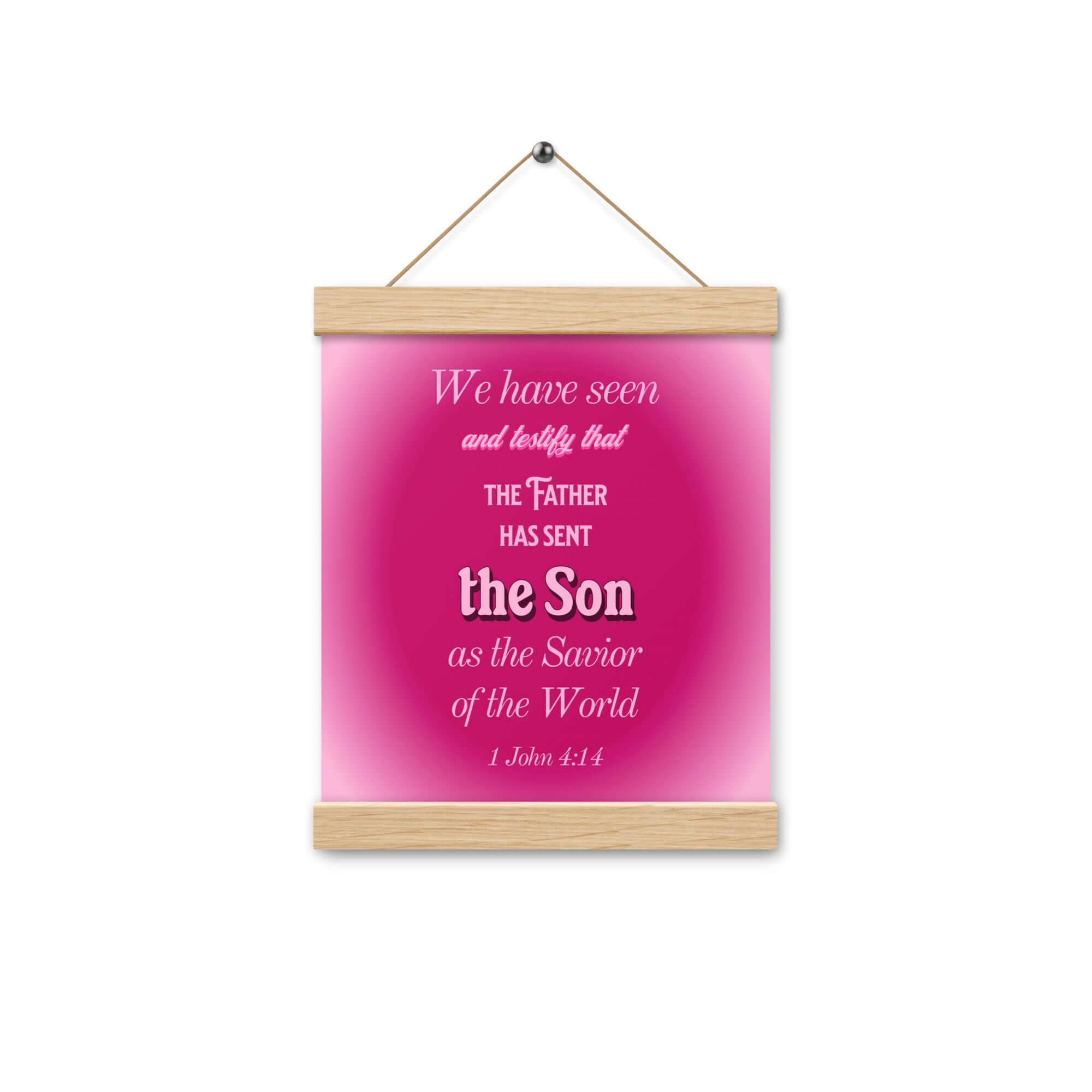 1 John 4:14 Bible Verse, that the Father Enhanced Matte Paper Poster With Hanger Wall Art