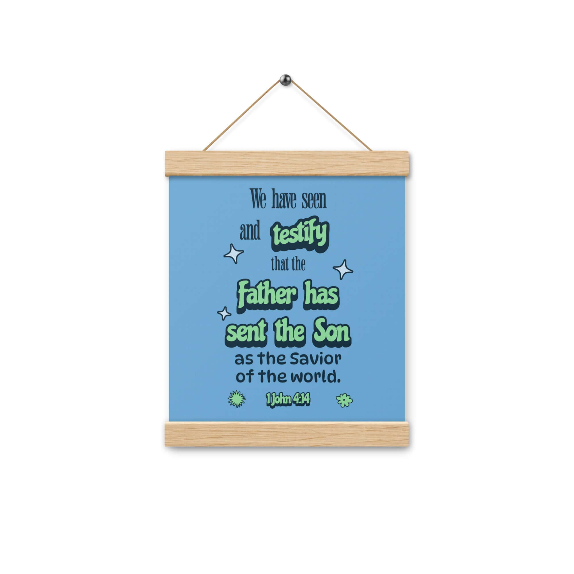1 John 4:14 Bible Verse, sent the Son Enhanced Matte Paper Poster With Hanger Wall Art