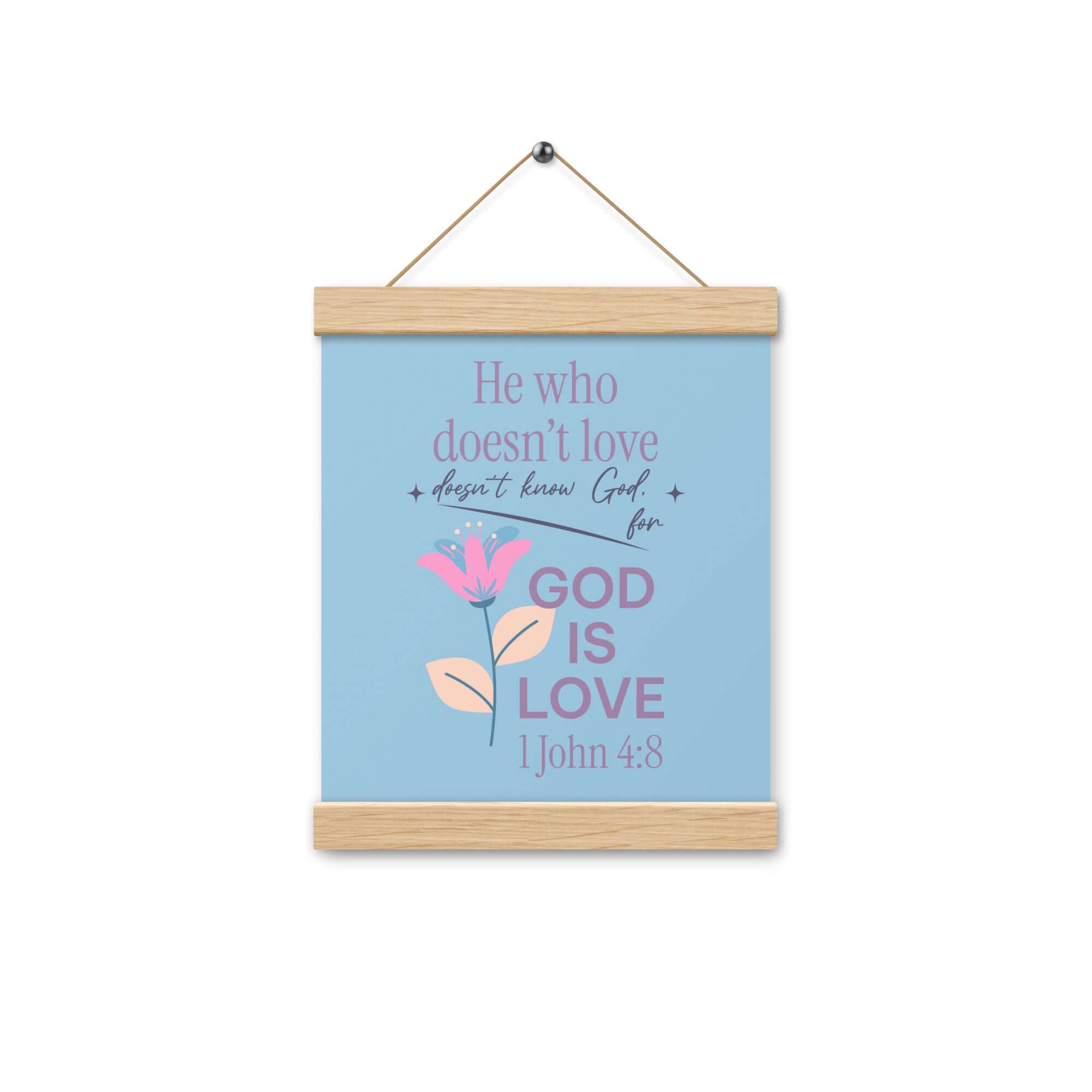 1 John 4:8 Bible Verse, doesn’t love Enhanced Matte Paper Poster With Hanger Wall Art