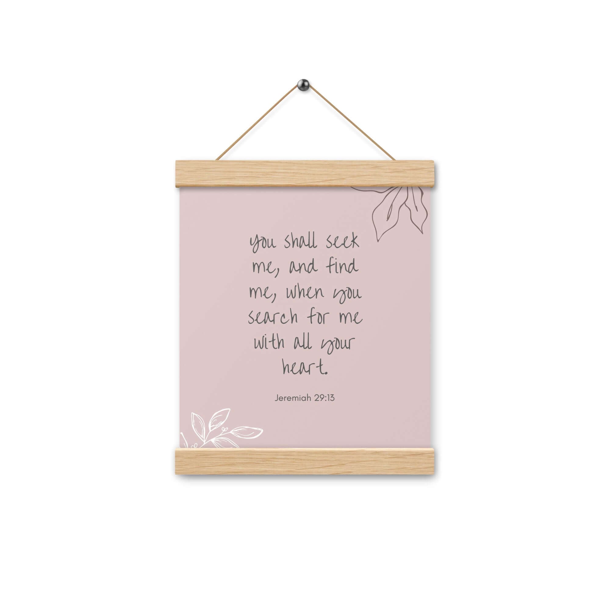 Jeremiah 29:13 Bible Verse, you search Enhanced Matte Paper Poster With Hanger Wall Art