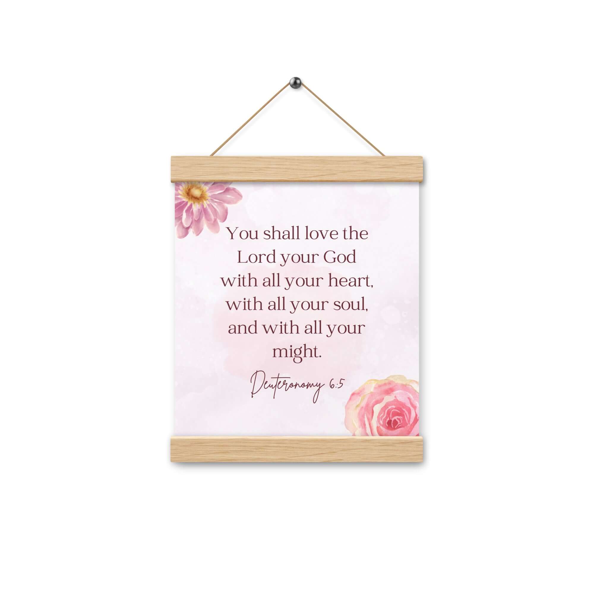 Deuteronomy 6:5 Bible Verse, the Lord Enhanced Matte Paper Poster With Hanger Wall Art