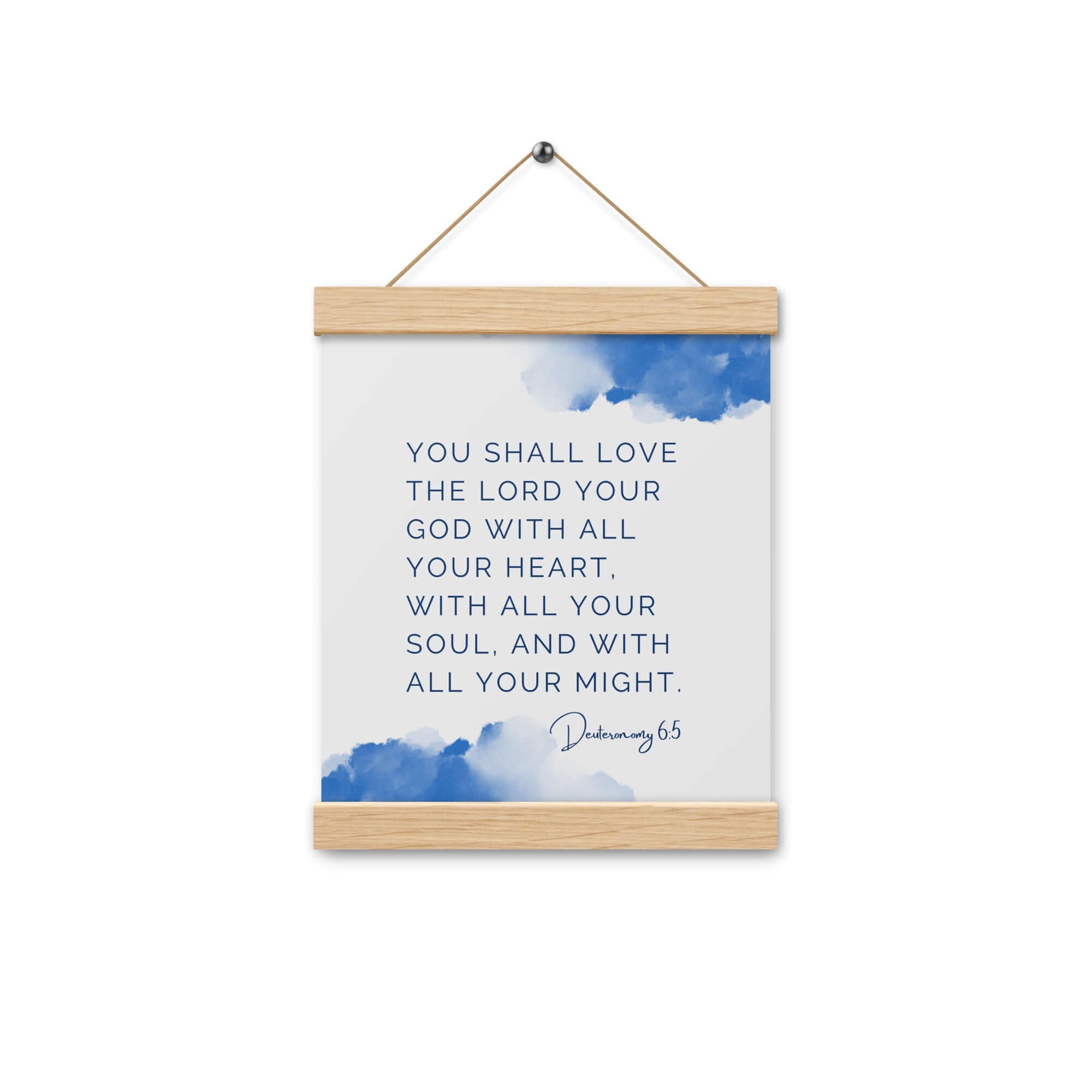 Deuteronomy 6:5 Bible Verse, your God Enhanced Matte Paper Poster With Hanger Wall Art