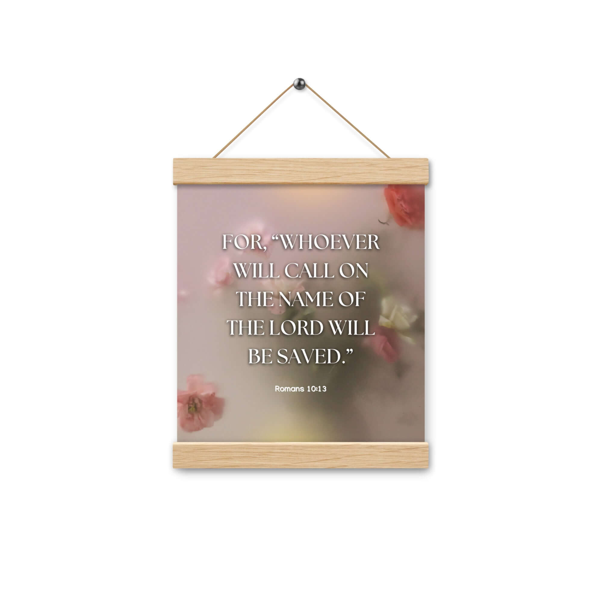 Romans 10:13 Bible Verse, will call Enhanced Matte Paper Poster With Hanger Wall Art