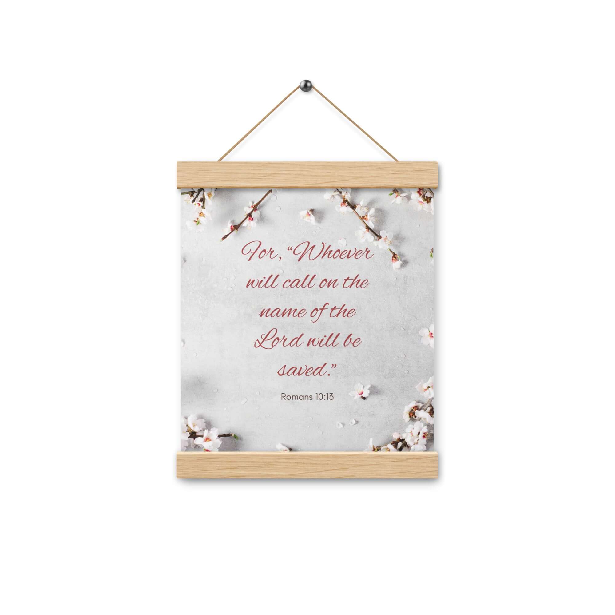 Romans 10:13 Bible Verse, the Lord Enhanced Matte Paper Poster With Hanger Wall Art