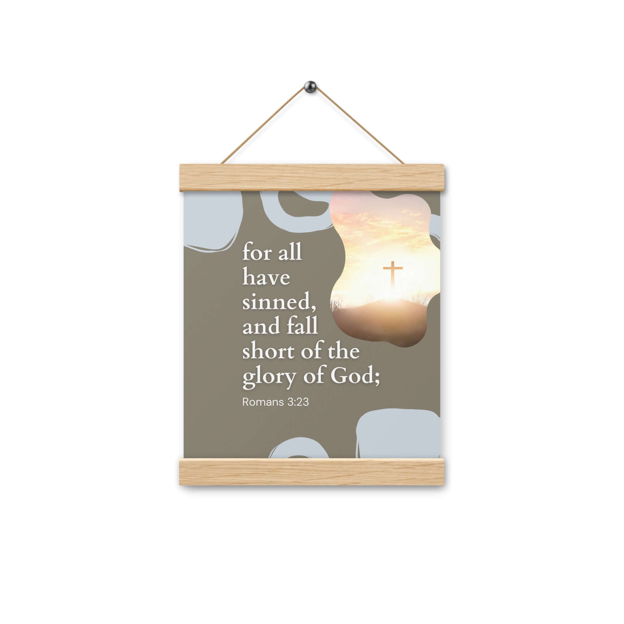 Romans 3:23 Bible Verse, the glory Enhanced Matte Paper Poster With Hanger Wall Art