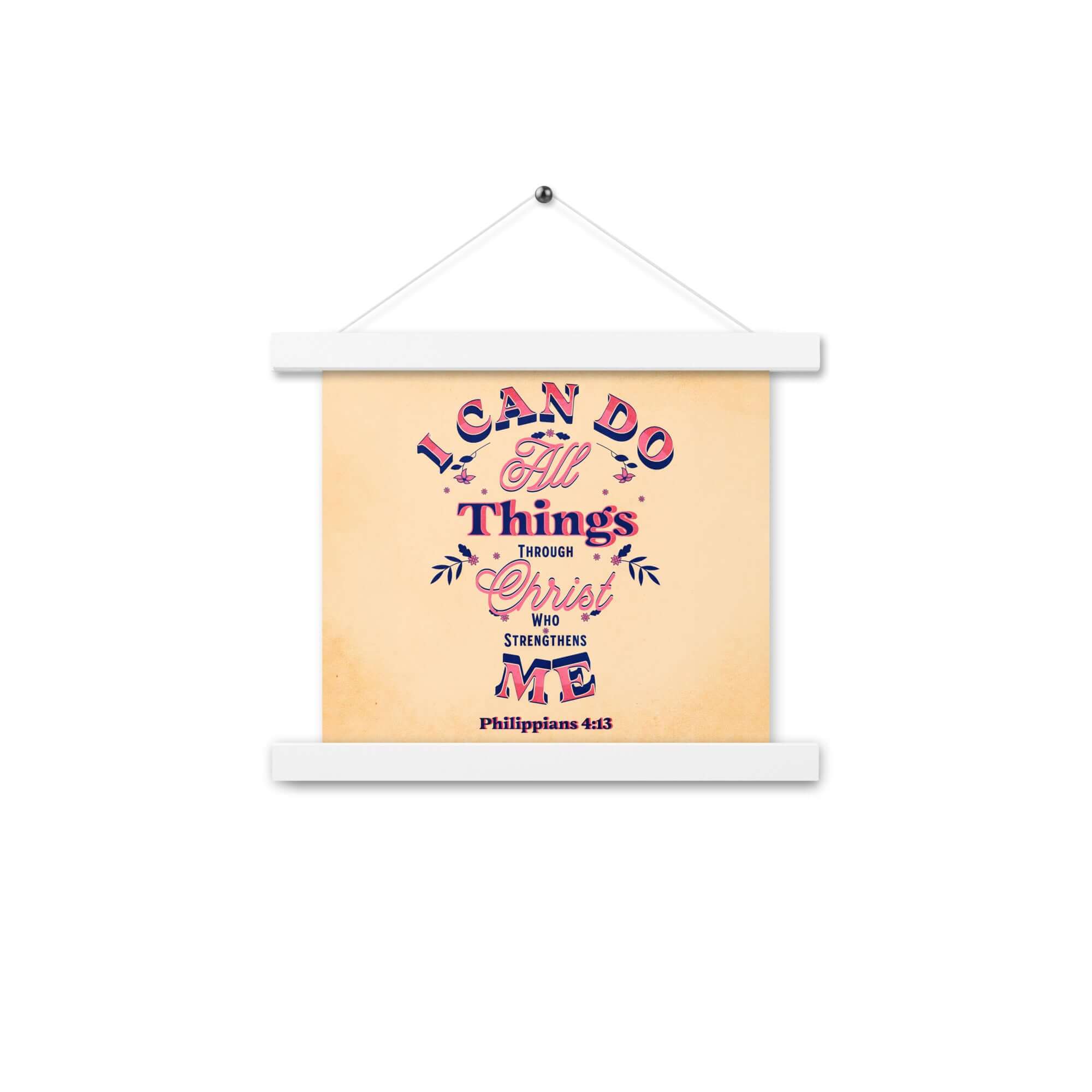 Philippians 4:13 Bible Verse, Christ Strengthens Me Enhanced Matte Paper Poster With Hanger Wall Art White 10″×10″