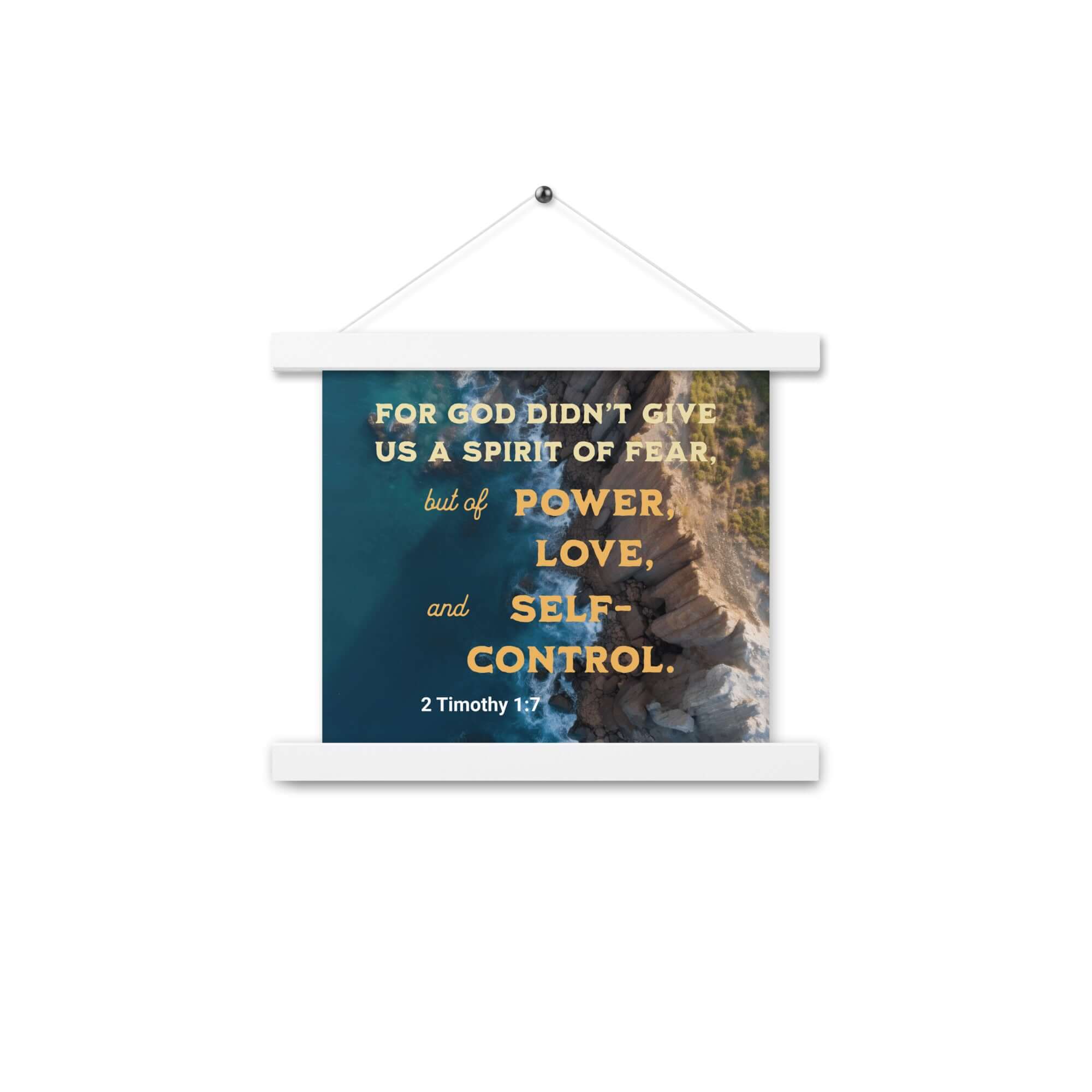 2 Timothy 1:7 Bible Verse, Power, Love, Self-Control Enhanced Matte Paper Poster With Hanger Wall Art White 10″×10″