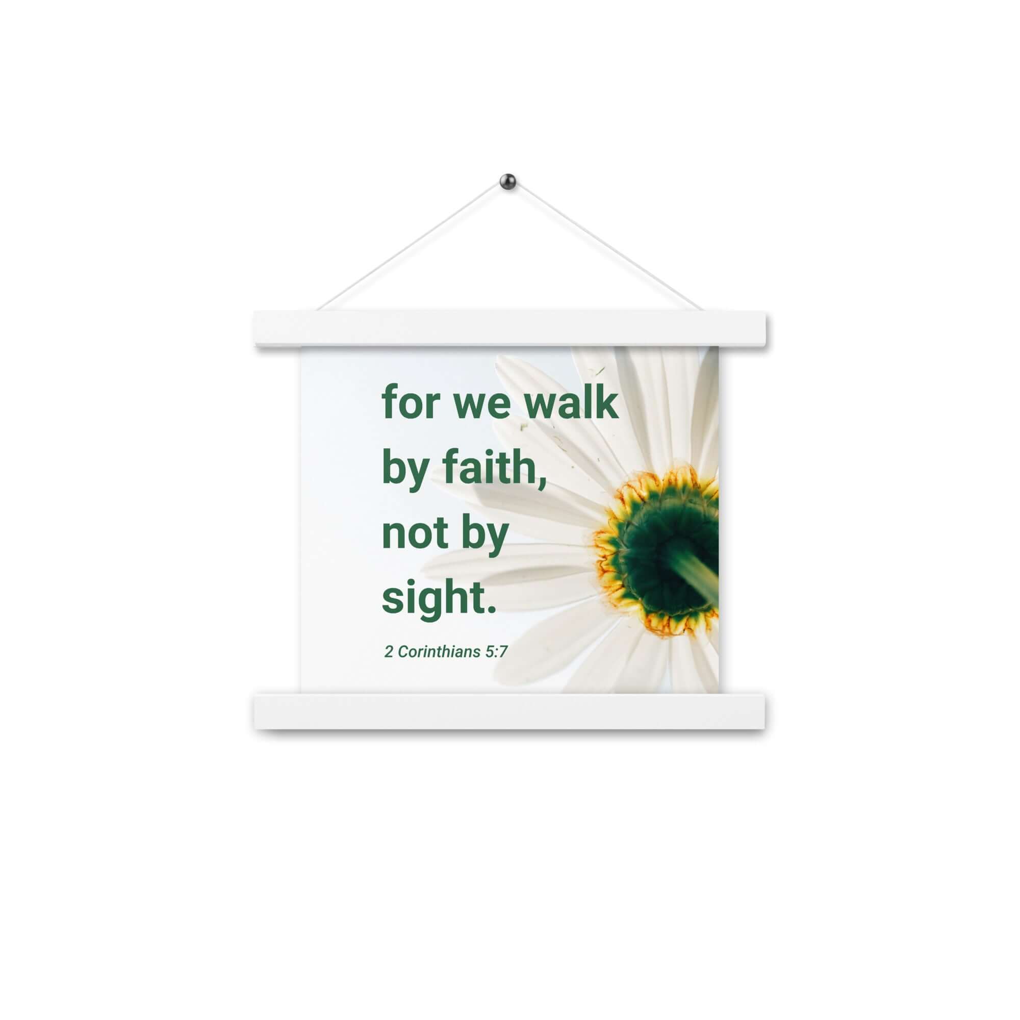 2 Corinthians 5:7 Bible Verse, for we walk by faith Enhanced Matte Paper Poster With Hanger Wall Art White 10″×10″