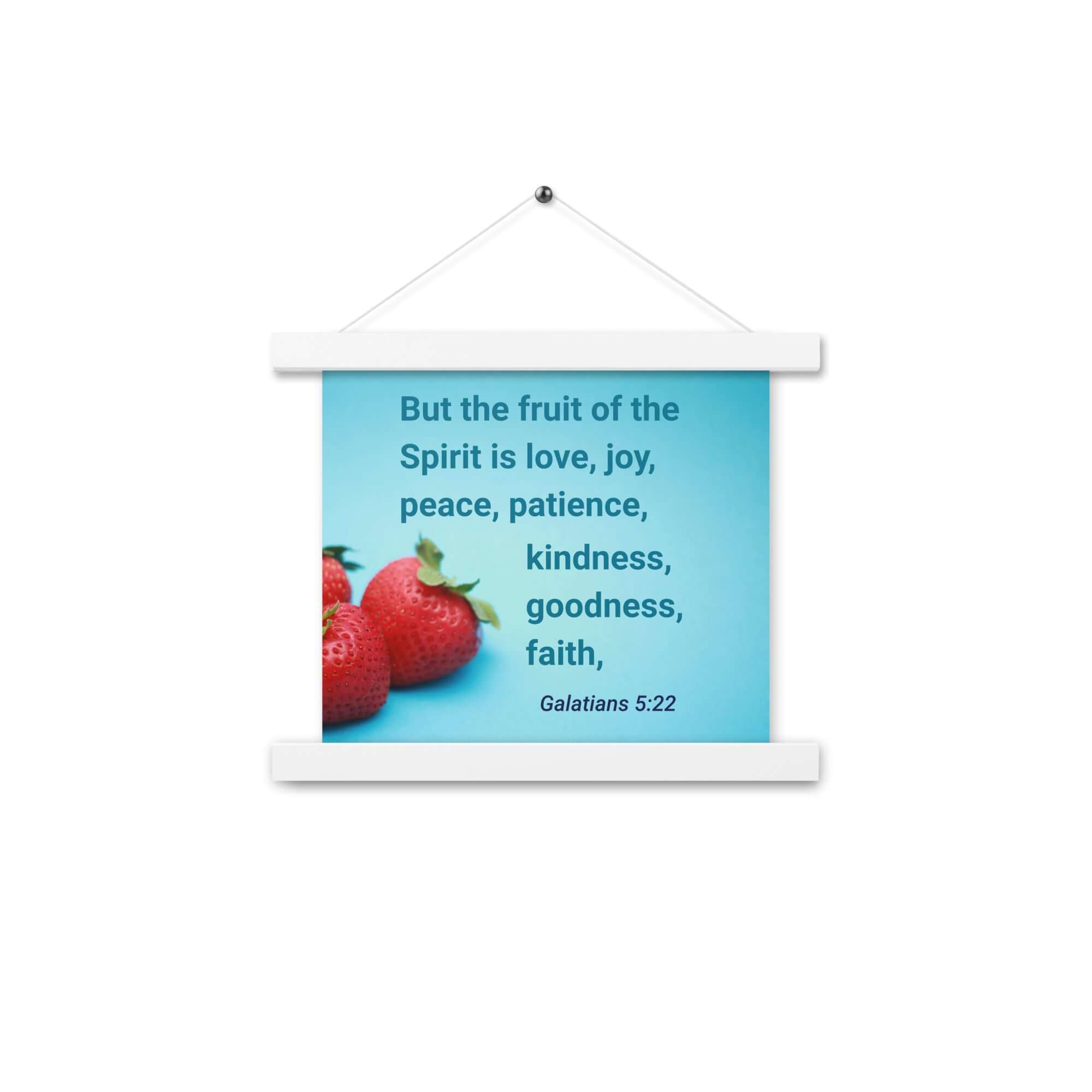 Galatians 5:22 Bible Verse, fruit of the Spirit Enhanced Matte Paper Poster With Hanger Wall Art White 10″×10″