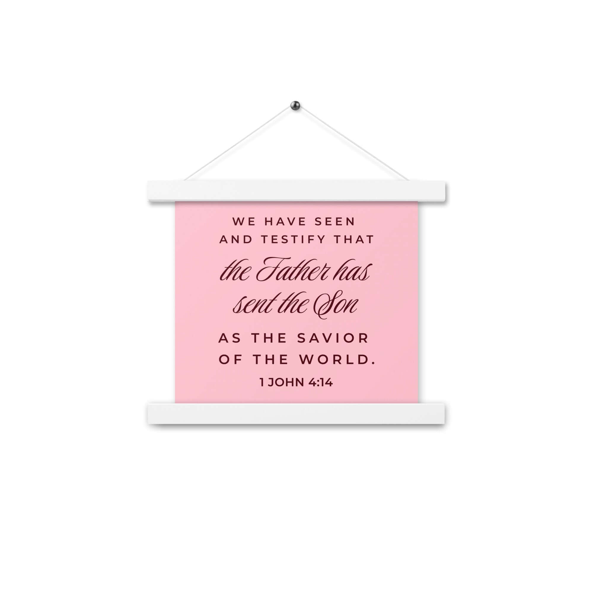 1 John 4:14 Bible Verse, We have seen Enhanced Matte Paper Poster With Hanger Wall Art White 10″×10″