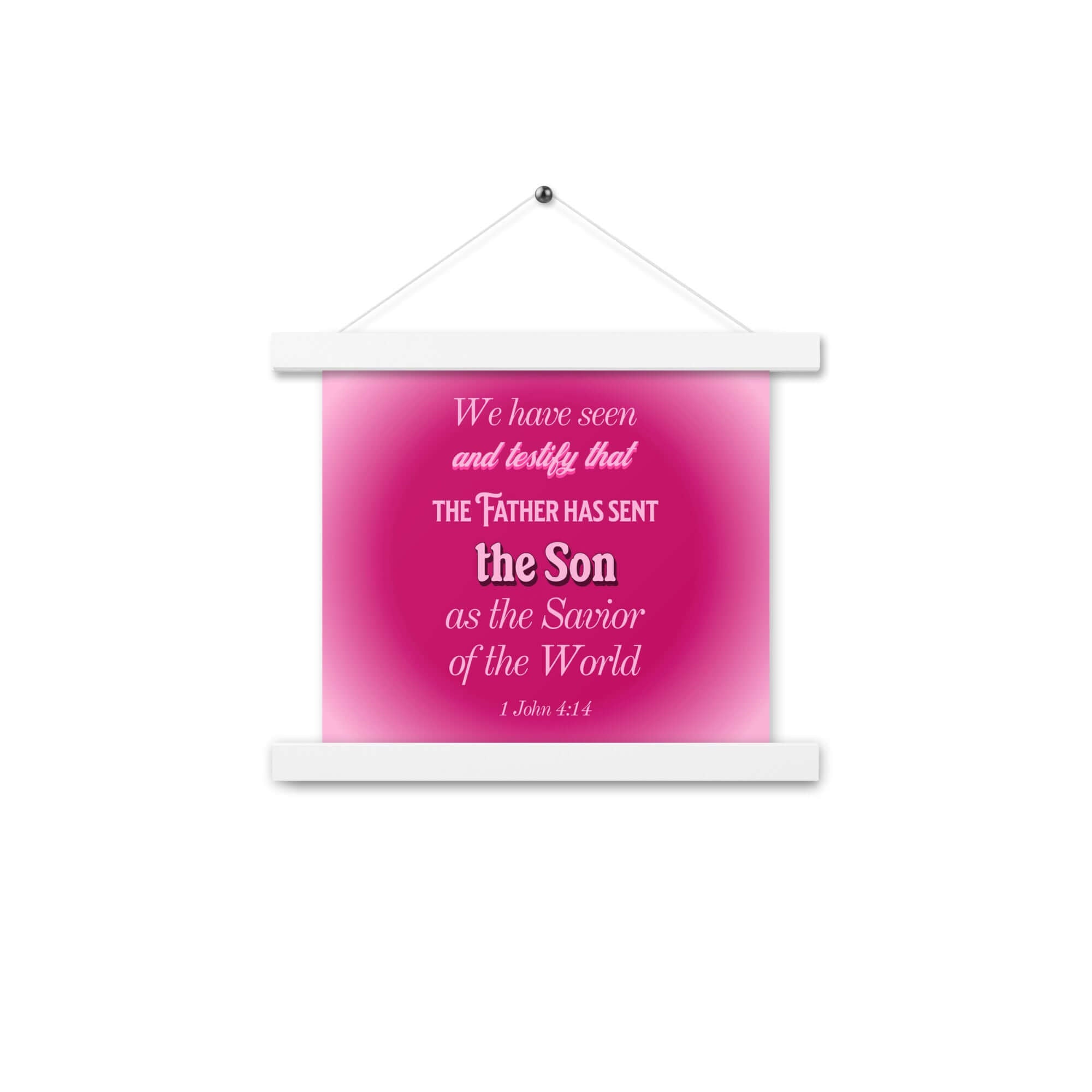 1 John 4:14 Bible Verse, that the Father Enhanced Matte Paper Poster With Hanger Wall Art White 10″×10″