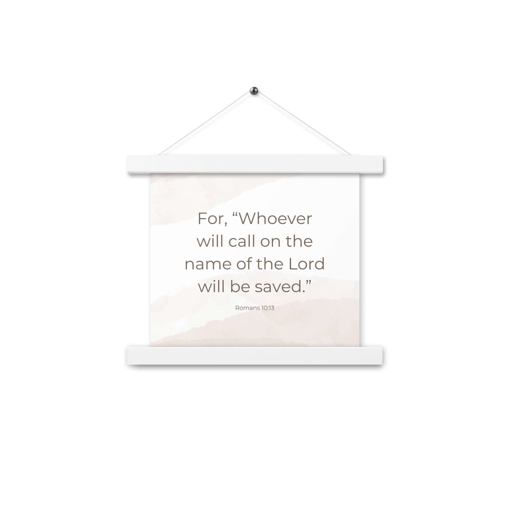 Romans 10:13 Bible Verse, the name Enhanced Matte Paper Poster With Hanger Wall Art White 10″×10″