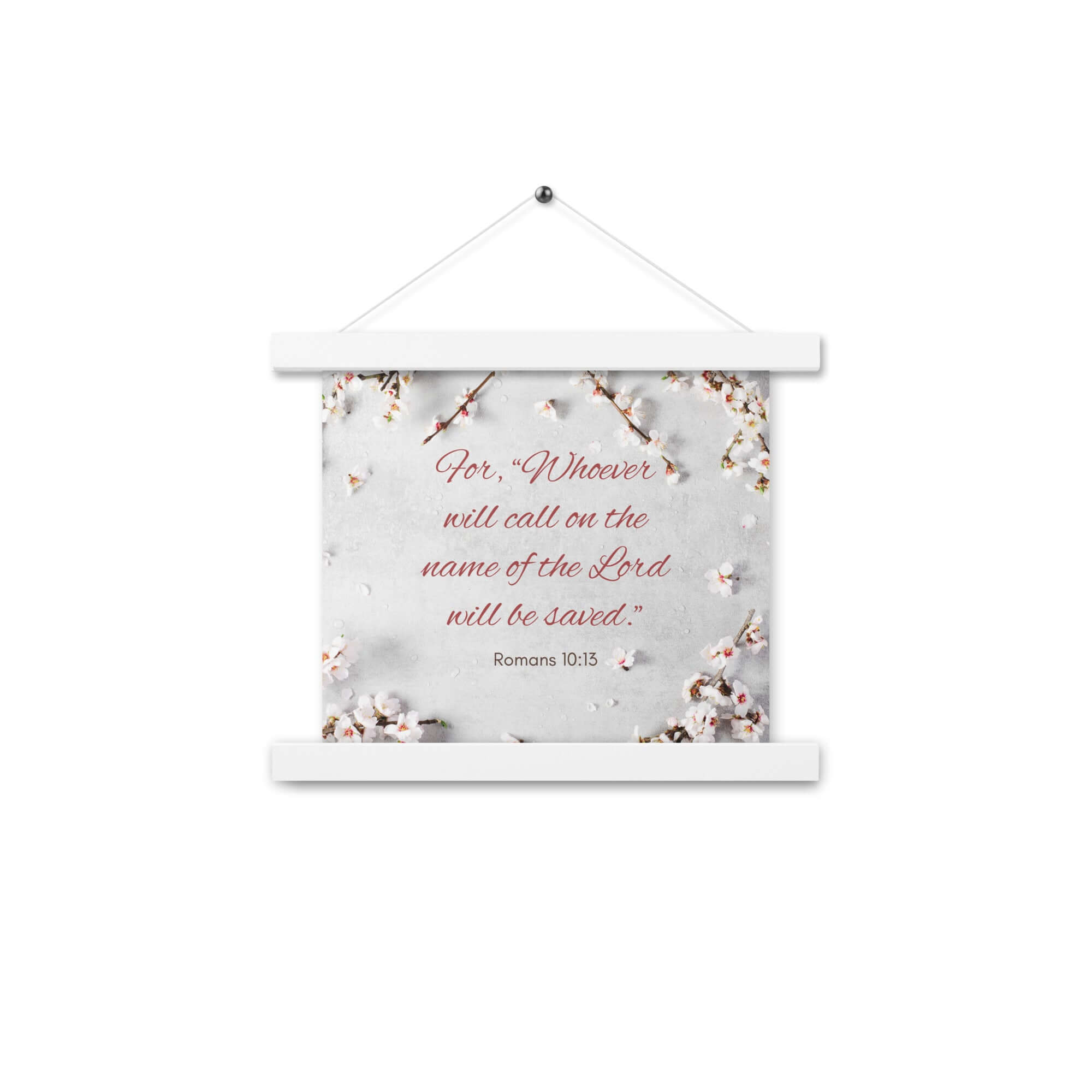 Romans 10:13 Bible Verse, the Lord Enhanced Matte Paper Poster With Hanger Wall Art White 10″×10″