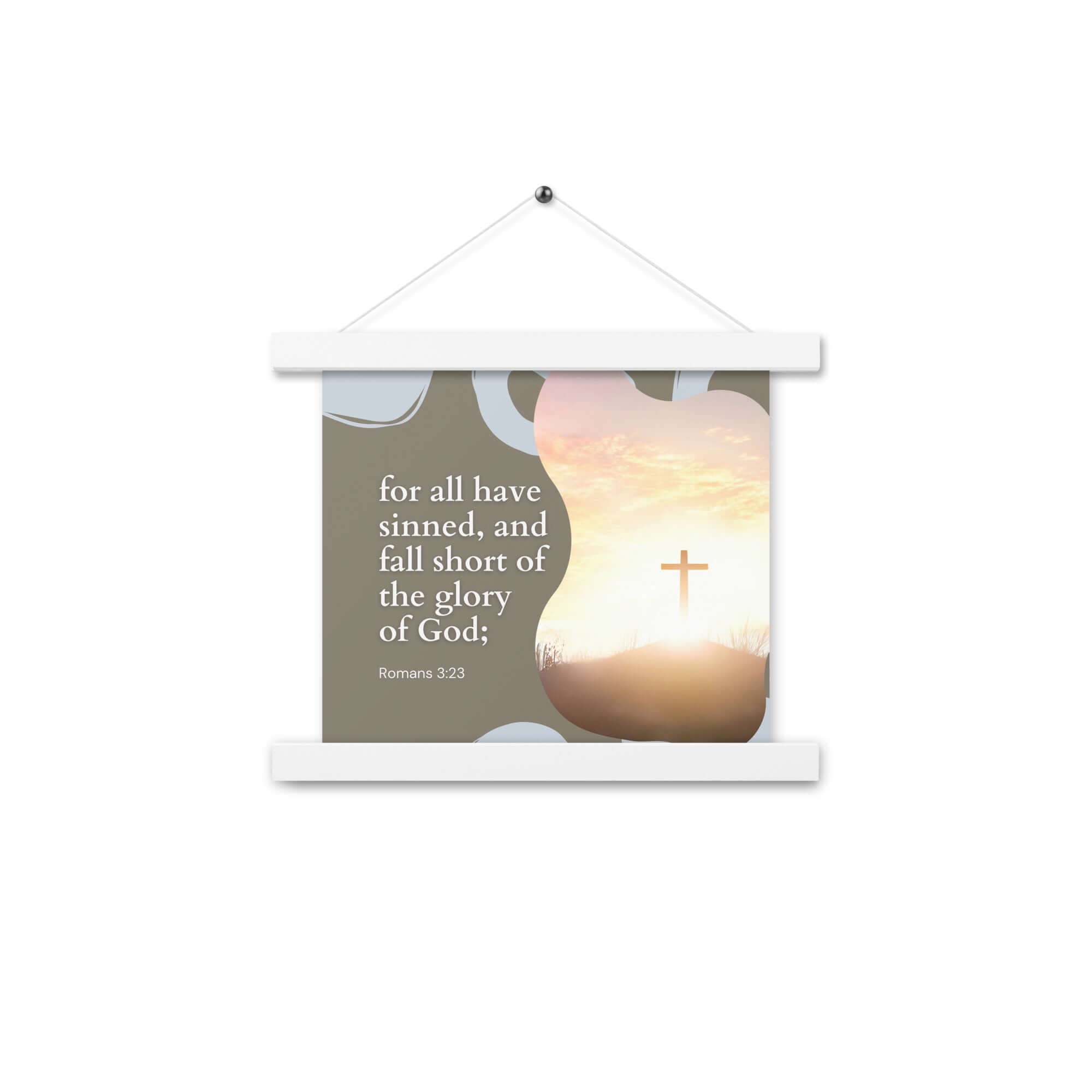 Romans 3:23 Bible Verse, the glory Enhanced Matte Paper Poster With Hanger Wall Art White 10″×10″