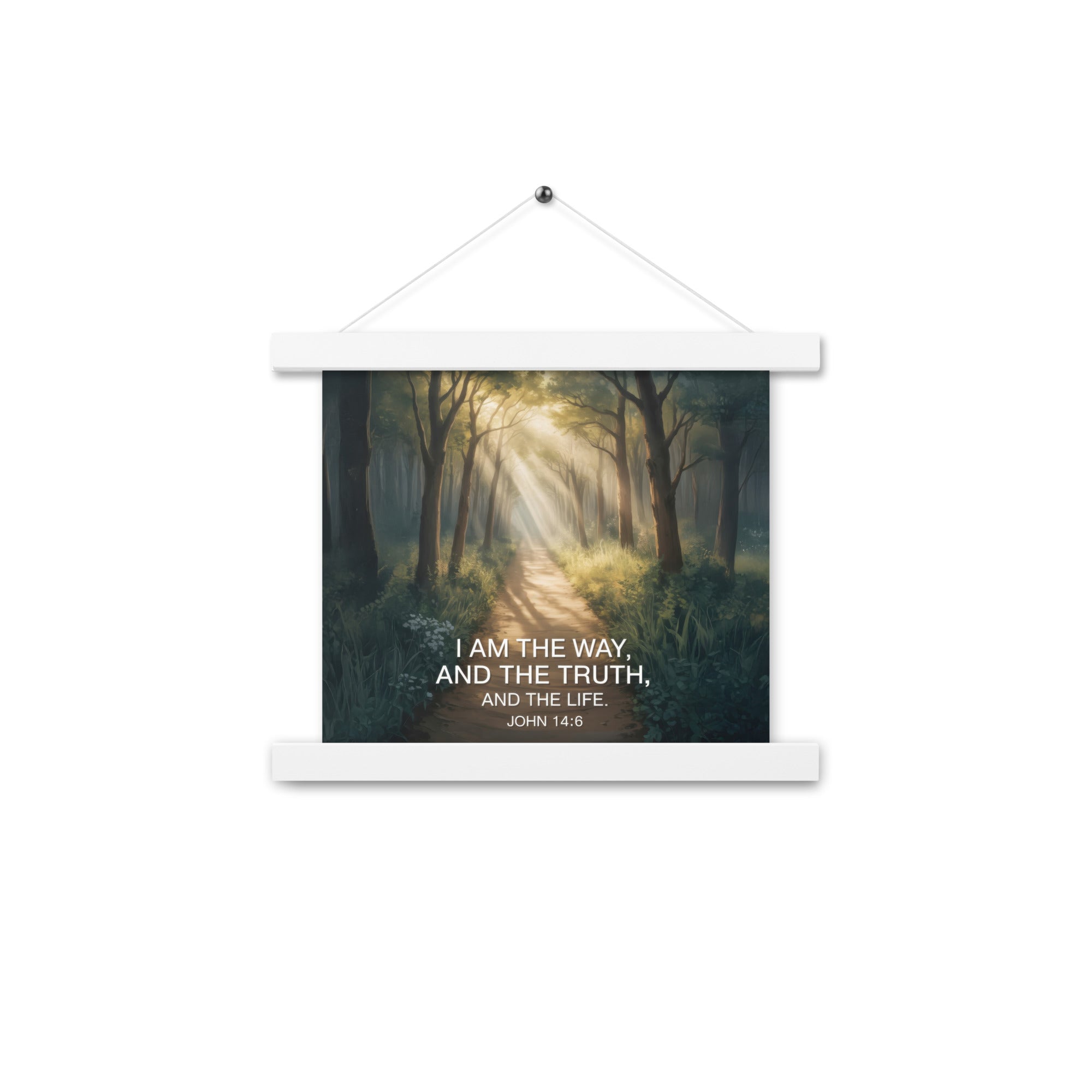 John 14:6 Bible Verse I Am Enhanced Matte Paper Poster With Hanger White 10″×10″
