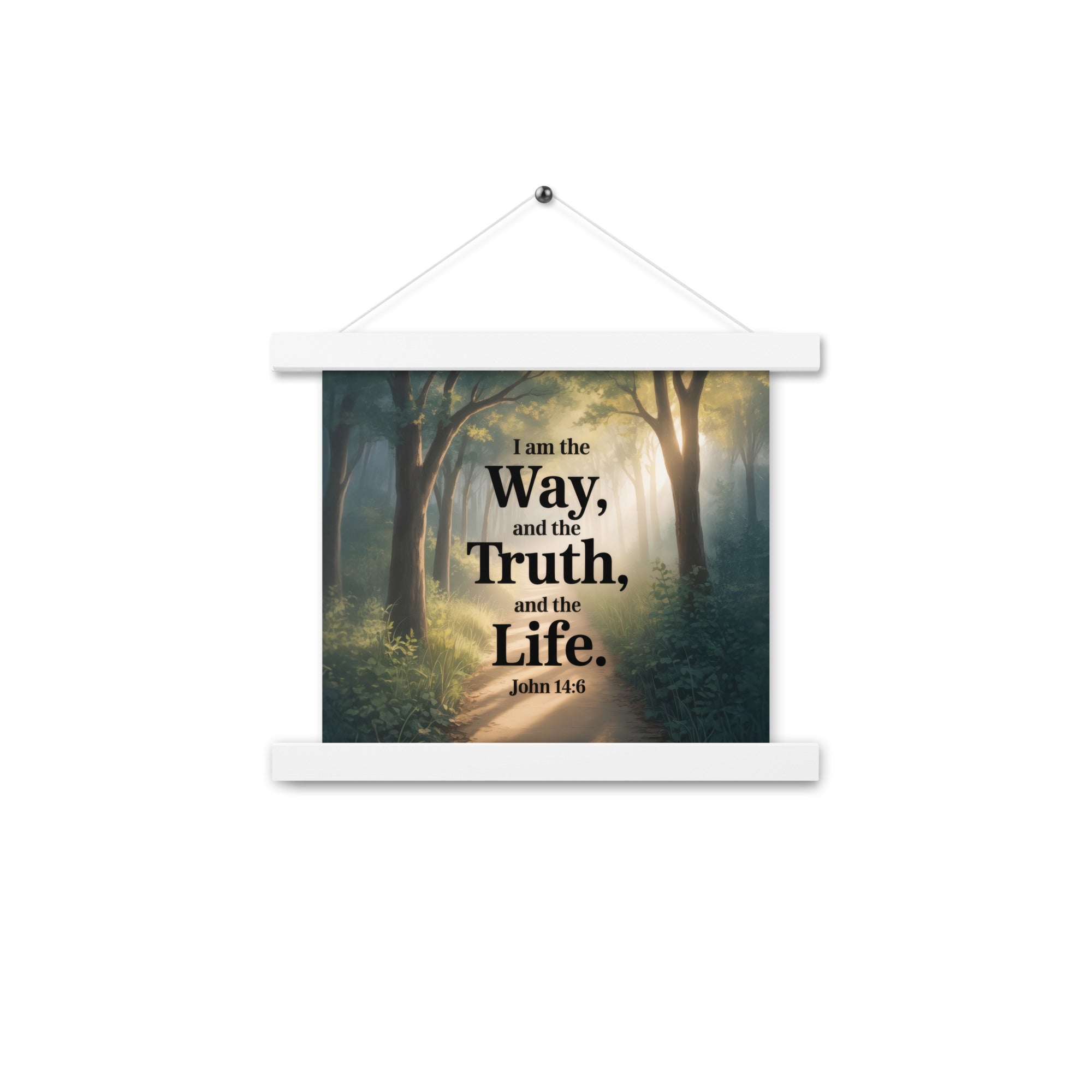 John 14:6 Bible Verse The Life Enhanced Matte Paper Poster With Hanger White 10″×10″