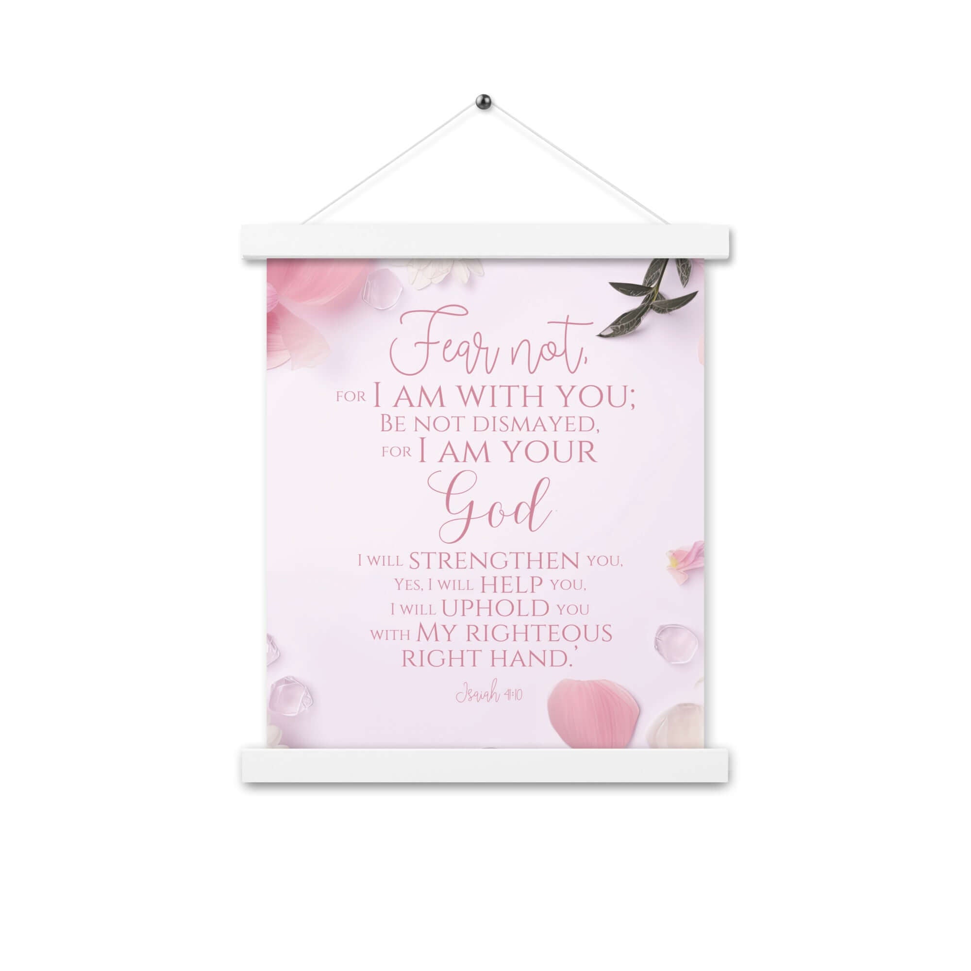 Isaiah 41:10 Bible Verse, God will strengthen you Enhanced Matte Paper Poster With Hanger Wall Art