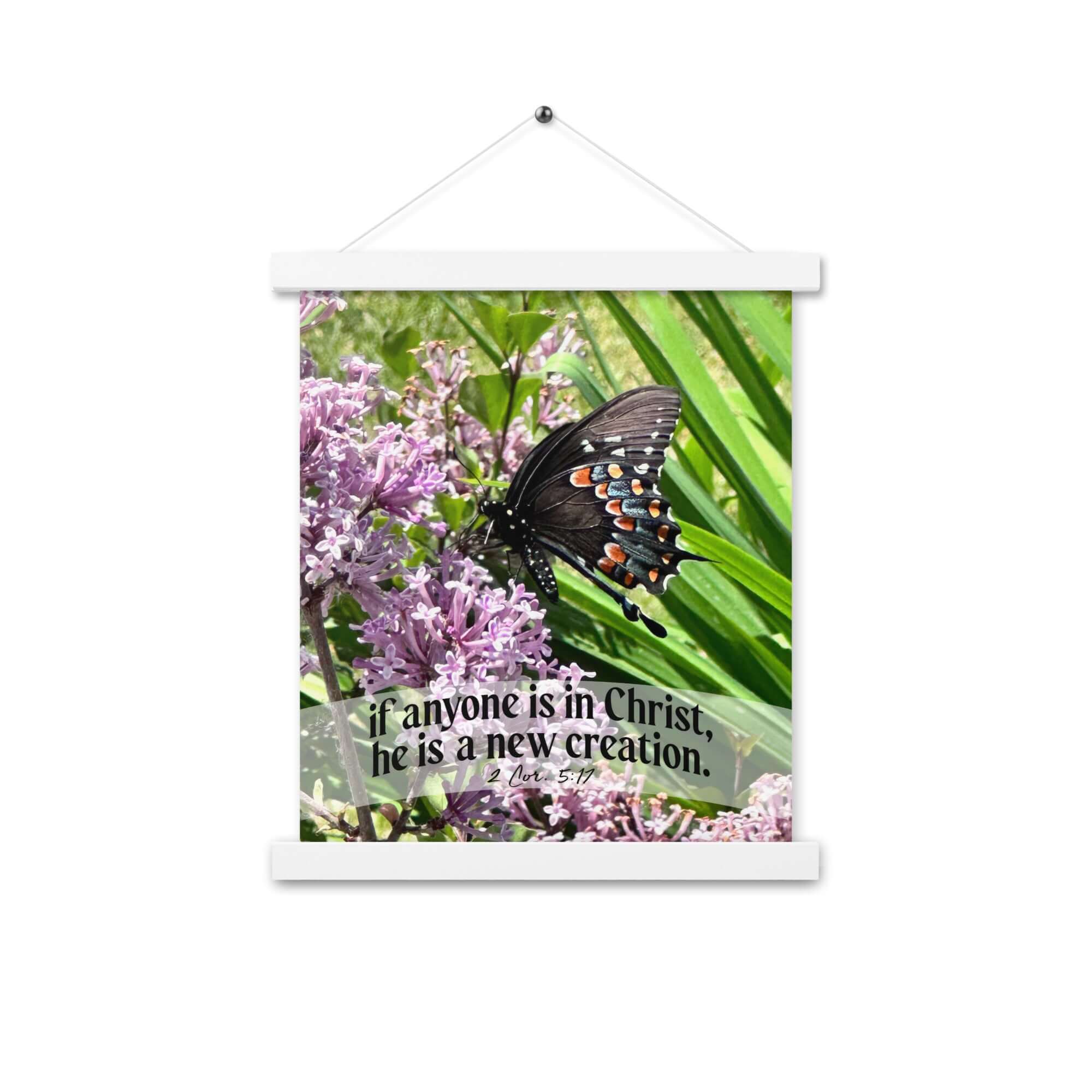 2 Corinthians 5:17 Bible Verse, Butterfly Enhanced Matte Paper Poster With Hanger Wall Art