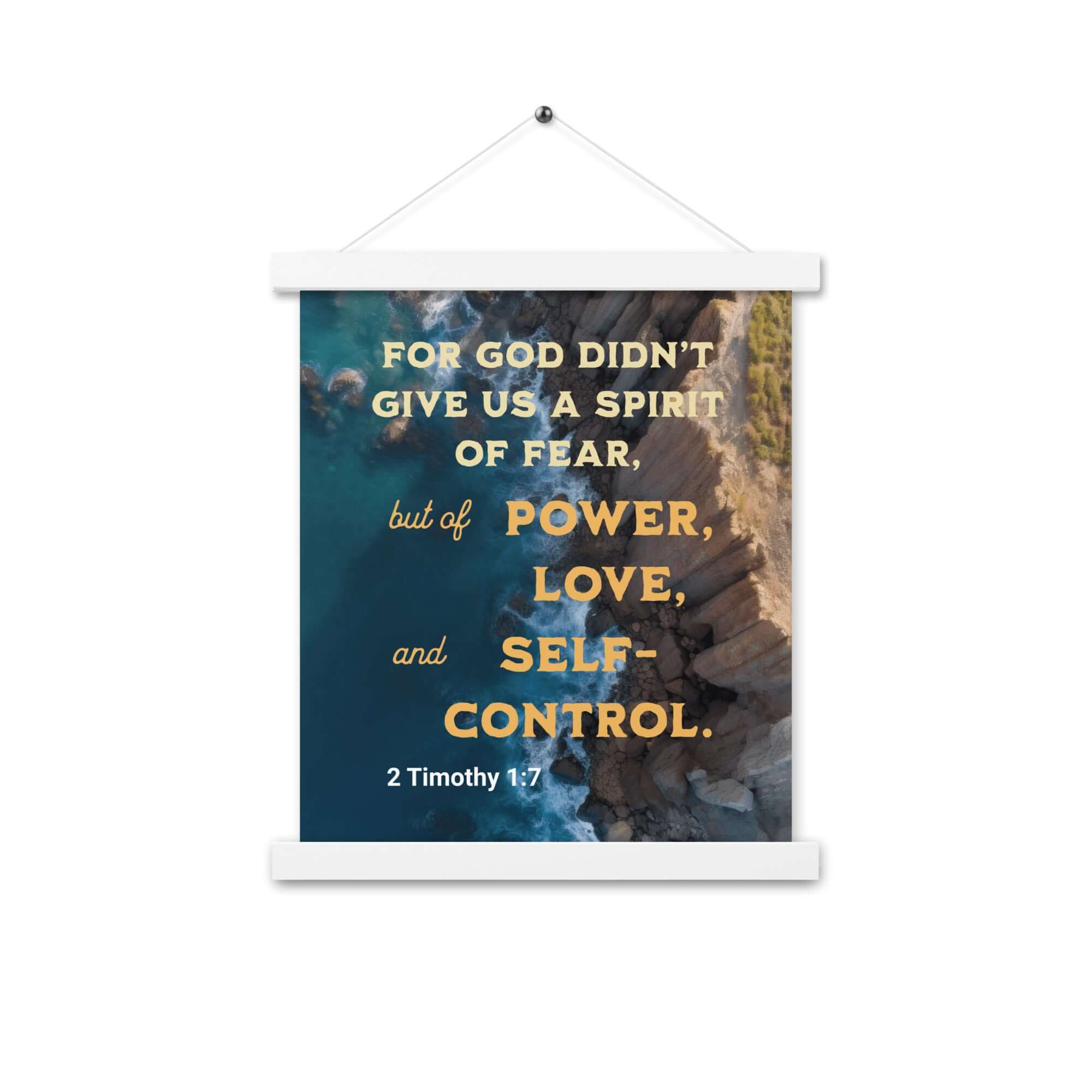 2 Timothy 1:7 Bible Verse, Power, Love, Self-Control Enhanced Matte Paper Poster With Hanger Wall Art