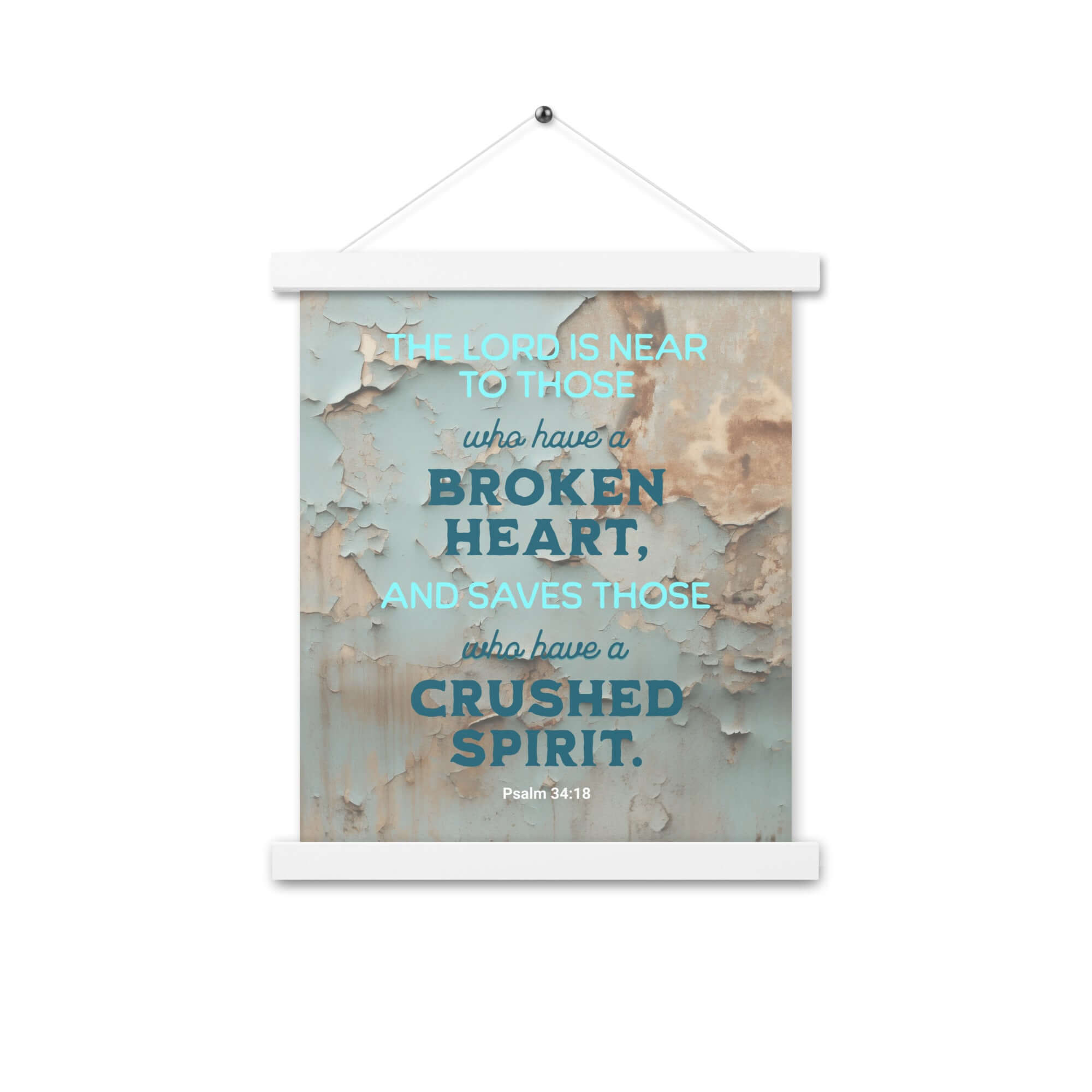 Psalm 34:18 Bible Verse, The LORD is Near Enhanced Matte Paper Poster With Hanger Wall Art