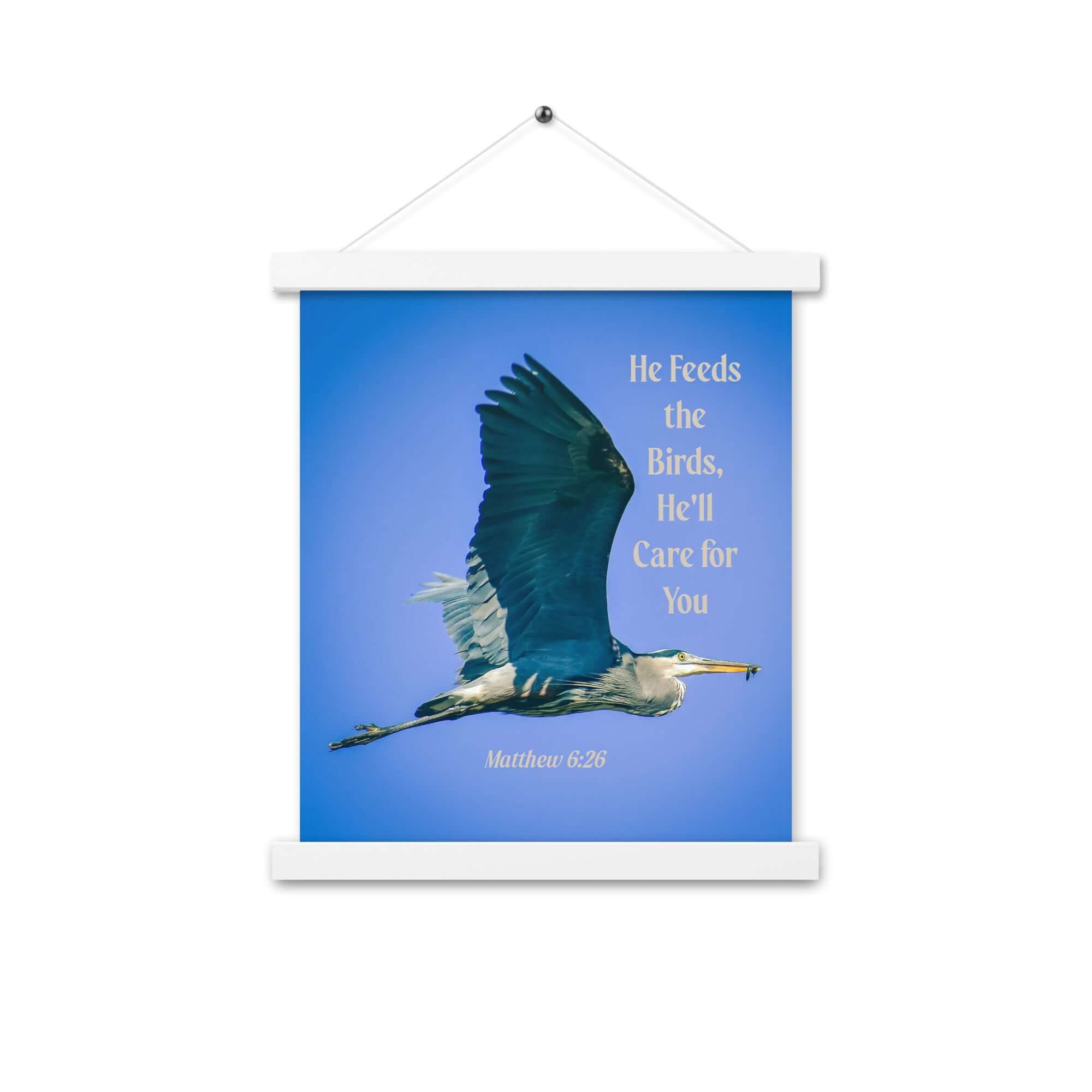 Matthew 6:26 Graceful Heron, He'll Care for You Enhanced Matte Paper Poster With Hanger Wall Art
