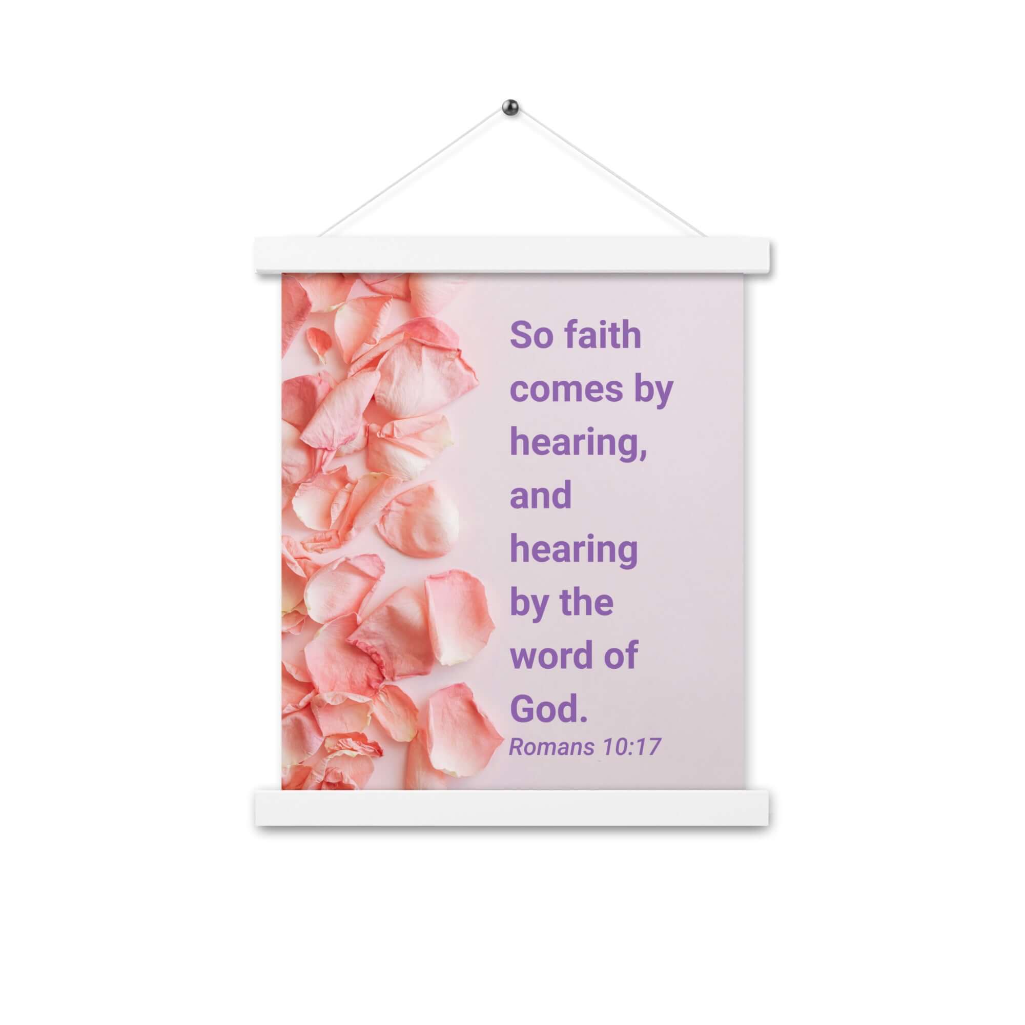 Romans 10:17 Bible Verse, faith comes by Enhanced Matte Paper Poster With Hanger Wall Art