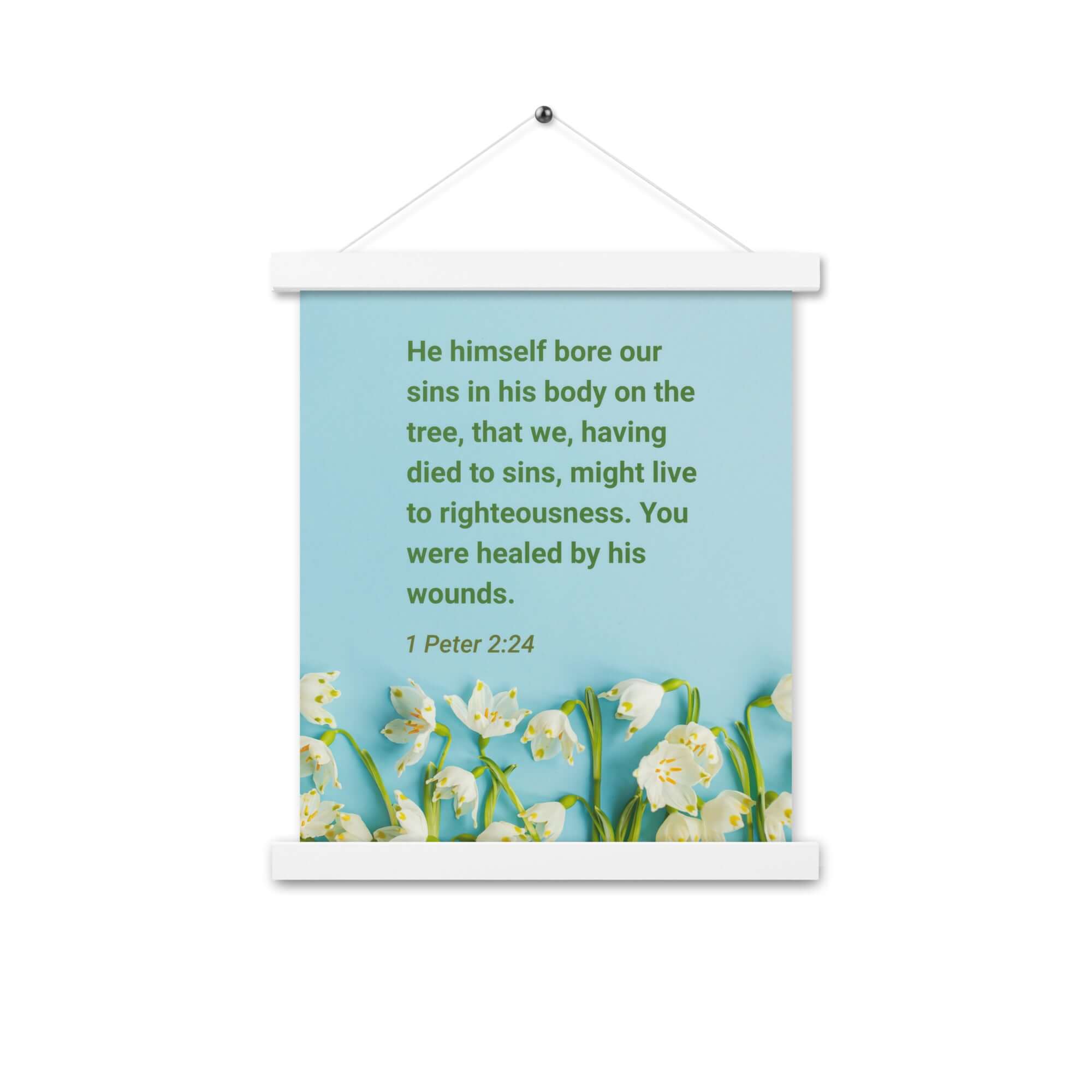 1 Peter 2:24 Bible Verse, healed by His wounds Enhanced Matte Paper Poster With Hanger Wall Art