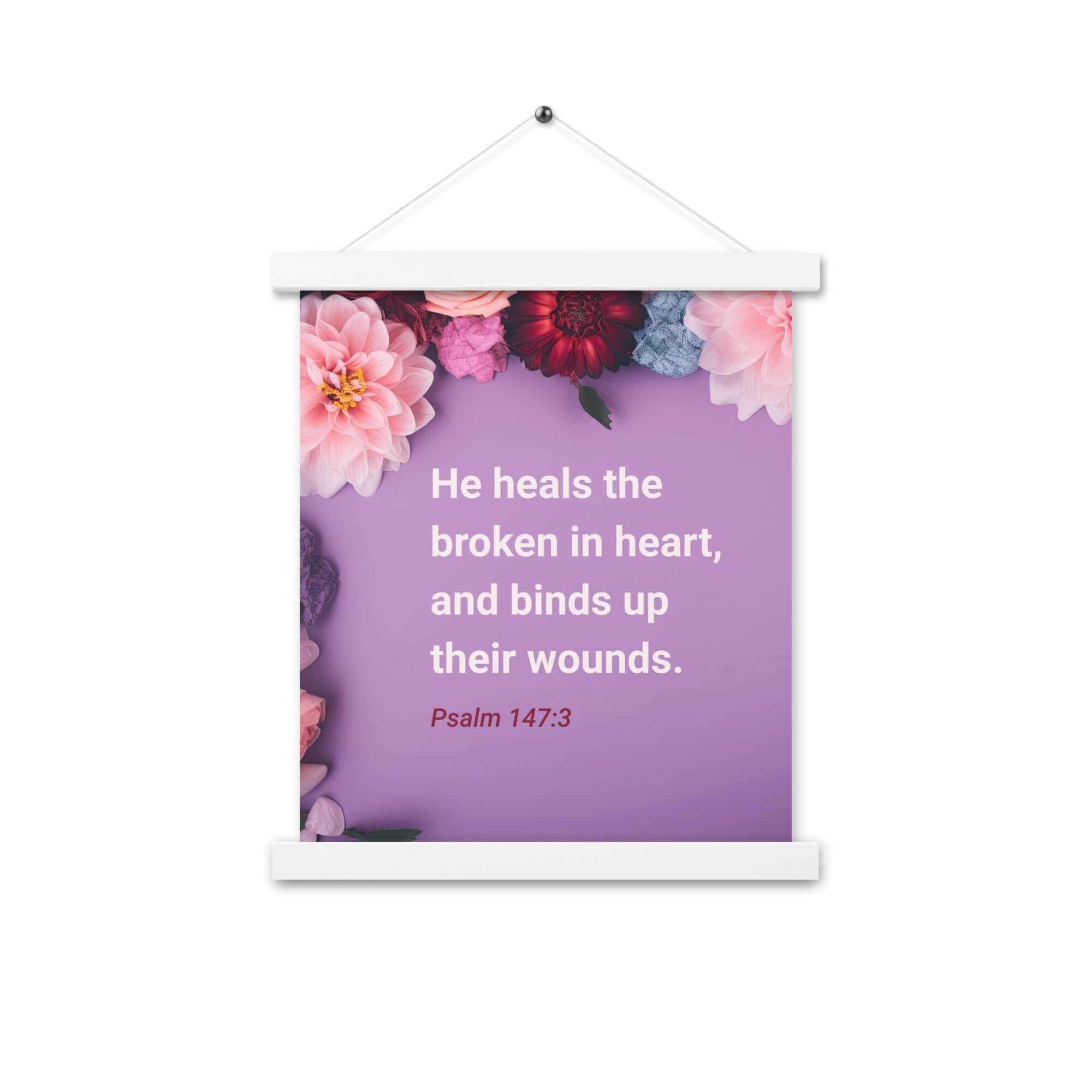 Psalm 147:3 Bible Verse, He heals the broken Enhanced Matte Paper Poster With Hanger Wall Art