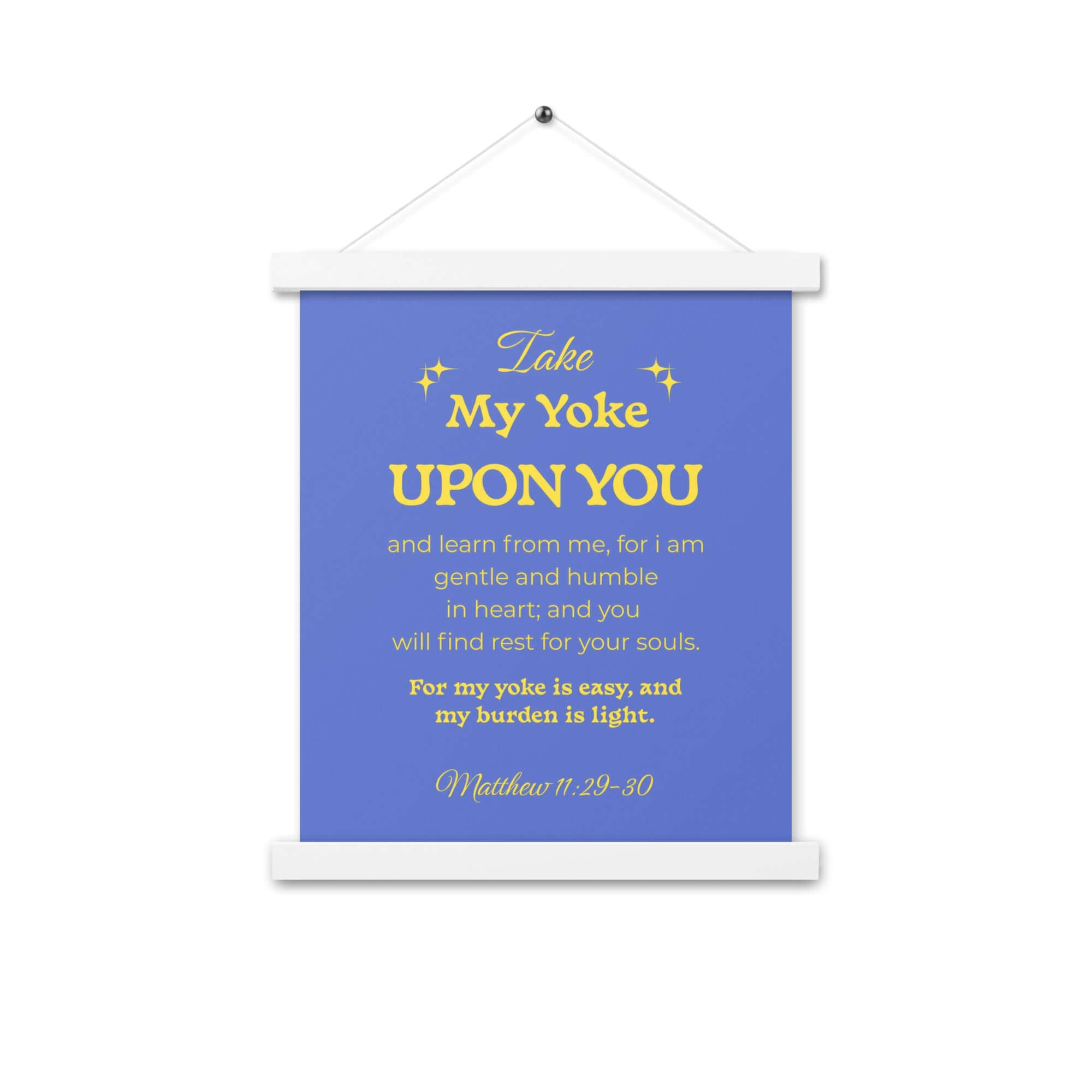 Matthew 11:29-30 Bible Verse, Take my yoke Enhanced Matte Paper Poster With Hanger Wall Art