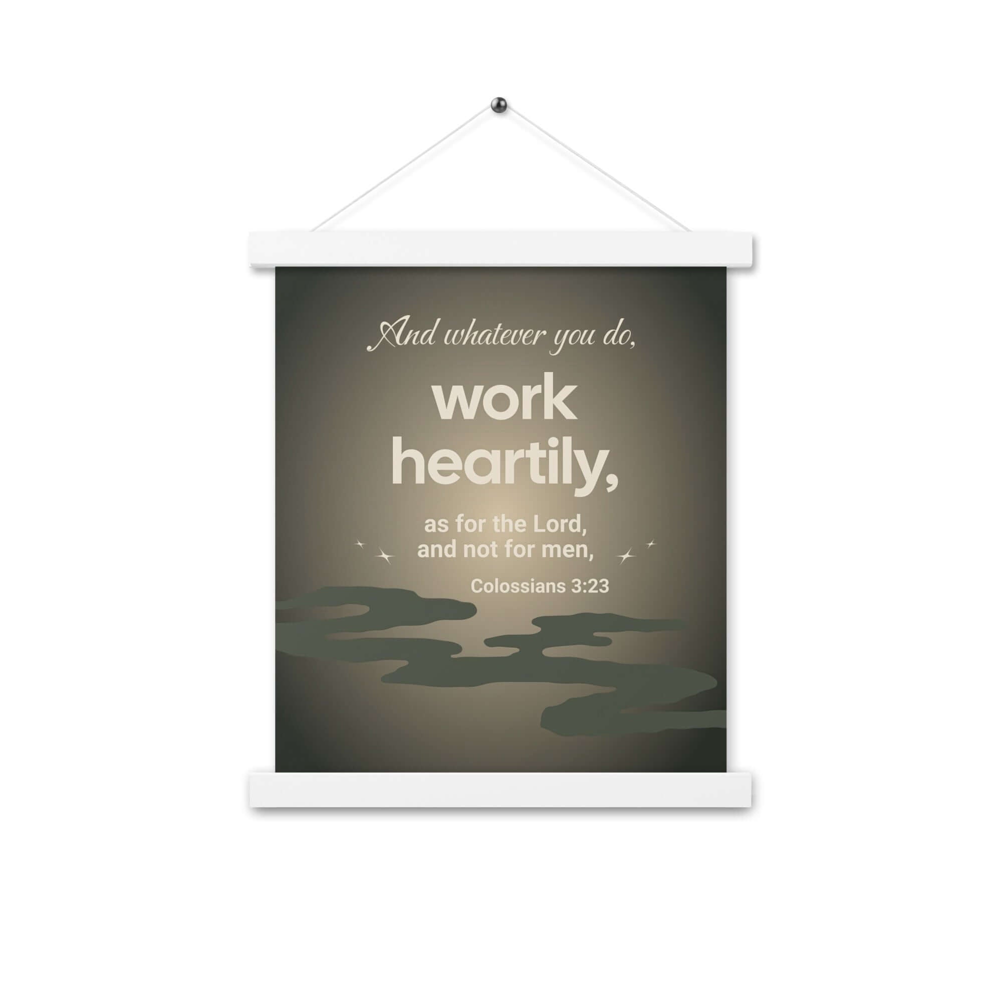 Colossians 3:23 Bible Verse, as for the Lord Enhanced Matte Paper Poster With Hanger Wall Art