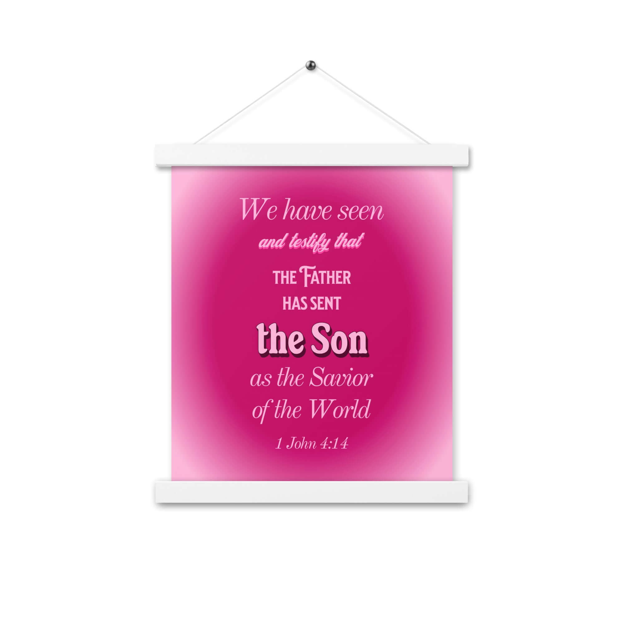 1 John 4:14 Bible Verse, that the Father Enhanced Matte Paper Poster With Hanger Wall Art