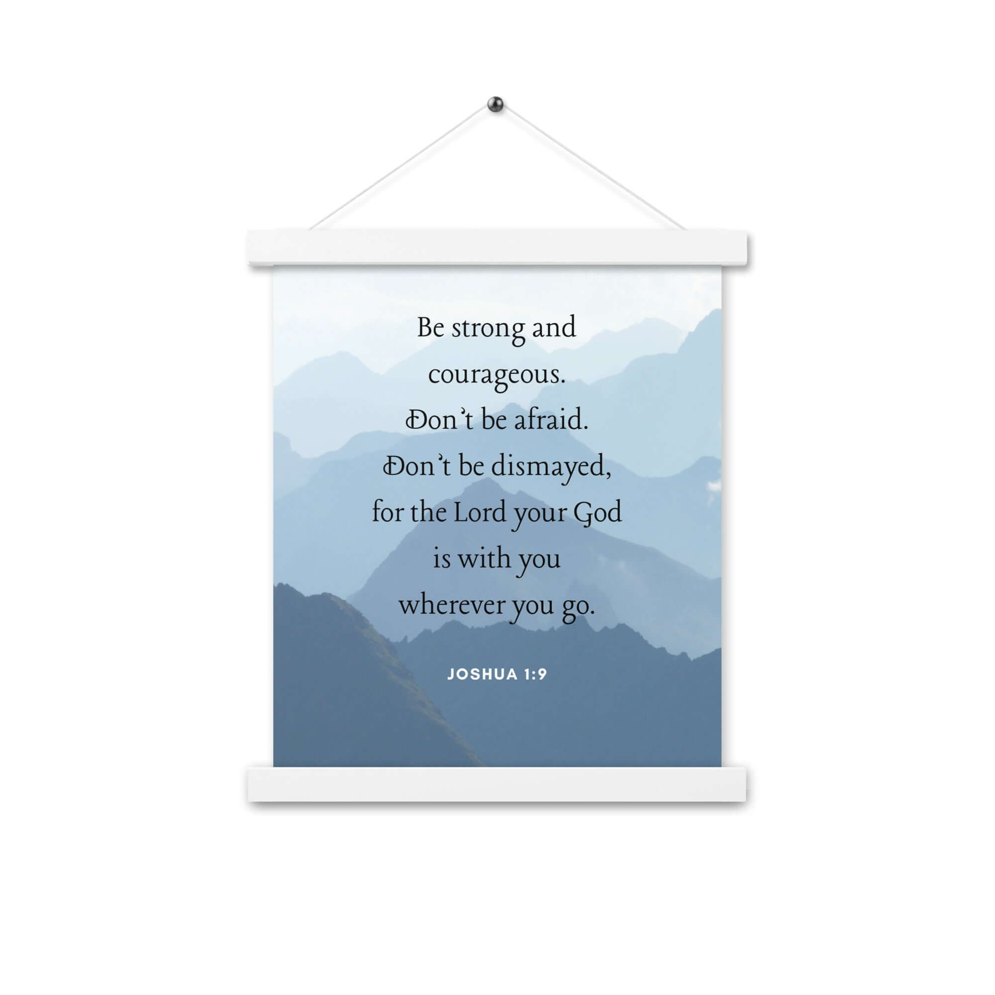 Joshua 1:9 Bible Verse, Courageous Enhanced Matte Paper Poster With Hanger Wall Art