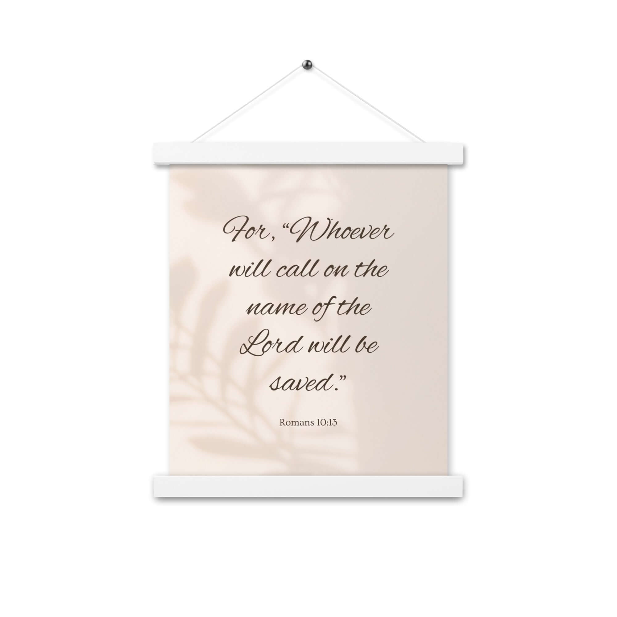 Romans 10:13 Bible Verse, Whoever Enhanced Matte Paper Poster With Hanger Wall Art