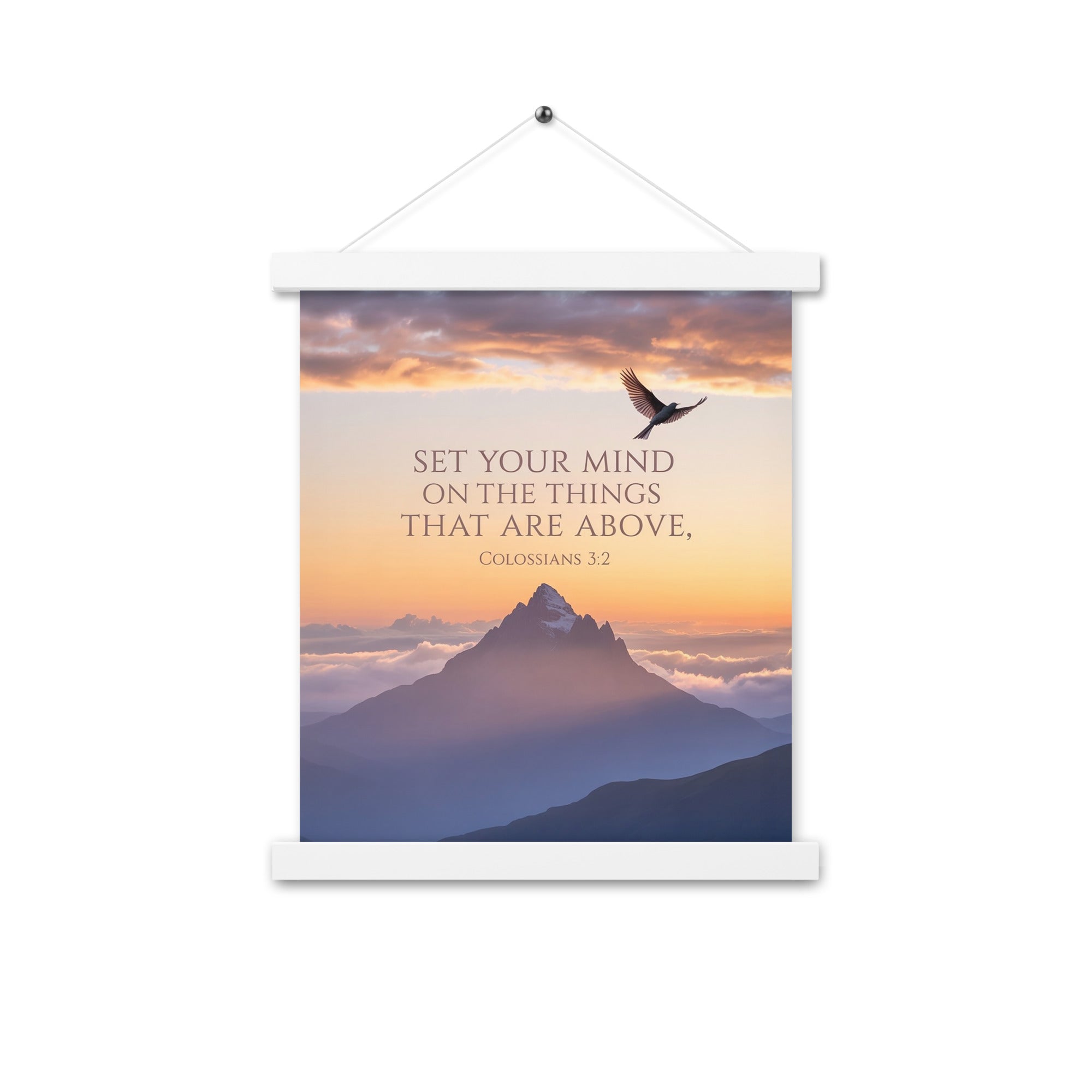 Colossians 3:2 Bible Verse are above Enhanced Matte Paper Poster With Hanger