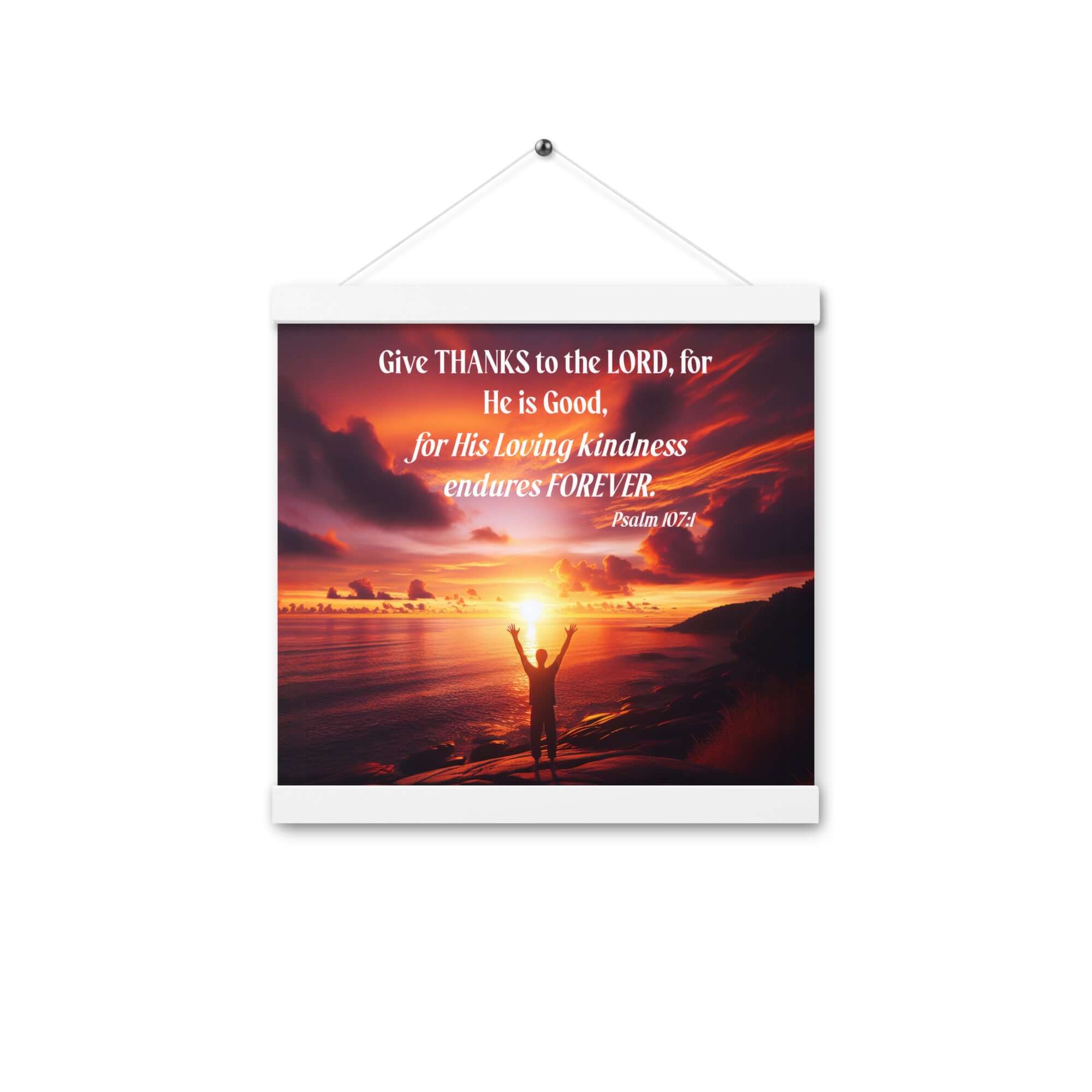 Psalm 107:1 Bible Verse, Give Thanks to the Lord Enhanced Matte Paper Poster With Hanger Wall Art White 12″×12″
