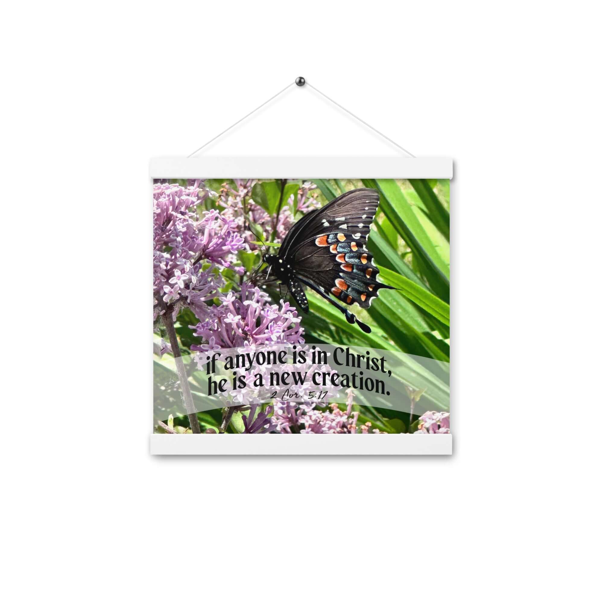 2 Corinthians 5:17 Bible Verse, Butterfly Enhanced Matte Paper Poster With Hanger Wall Art White 12″×12″
