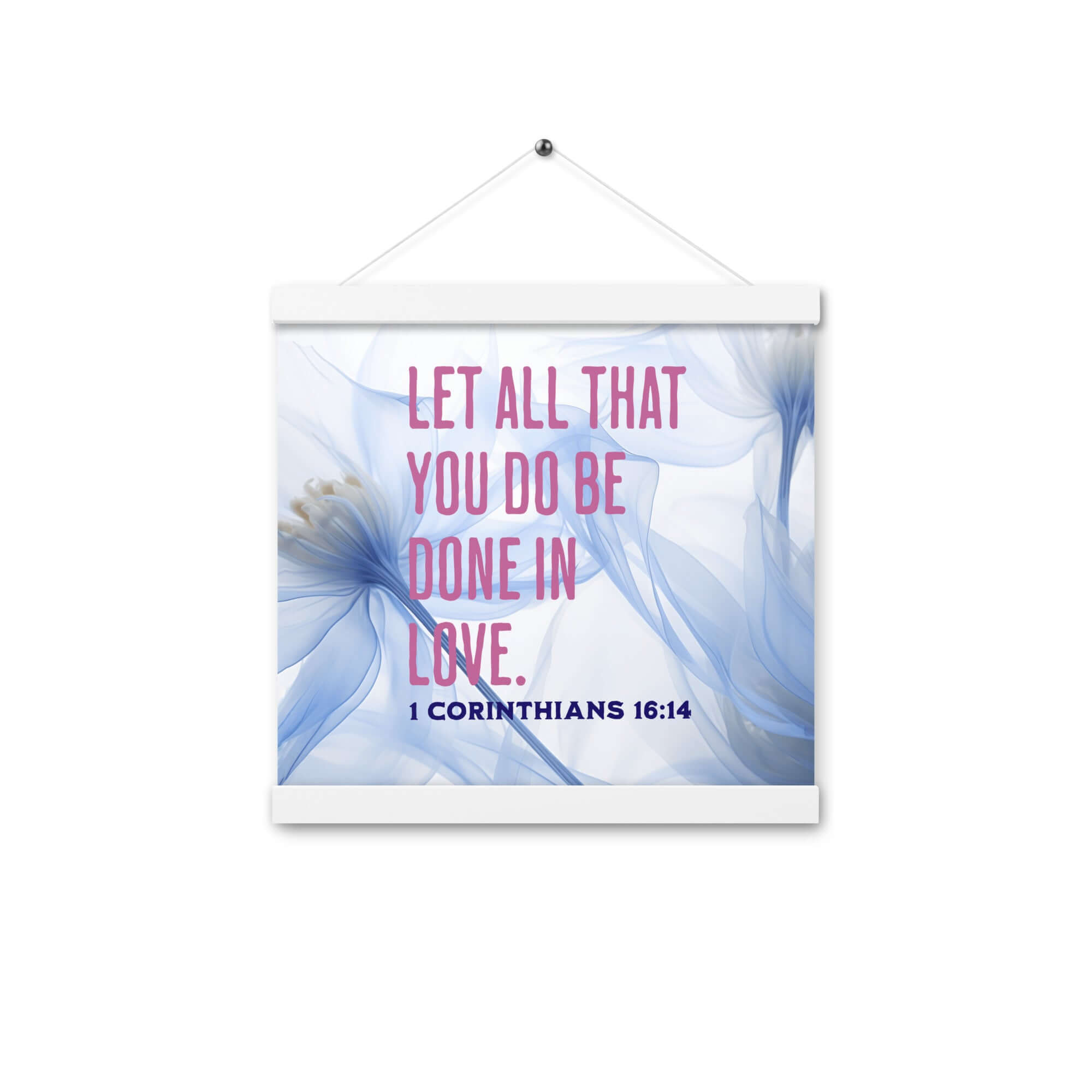 1 Corinthians 16:14 Bible Verse, Do it in Love Enhanced Matte Paper Poster With Hanger Wall Art White 12″×12″