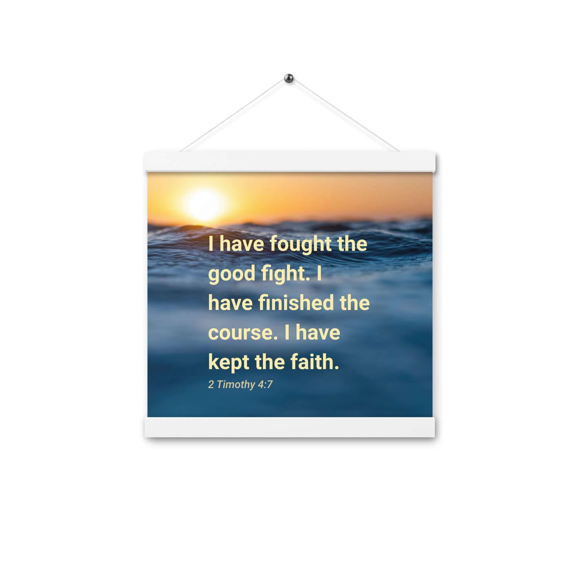 2 Timothy 4:7 Bible Verse, kept the faith Enhanced Matte Paper Poster With Hanger Wall Art White 12″×12″