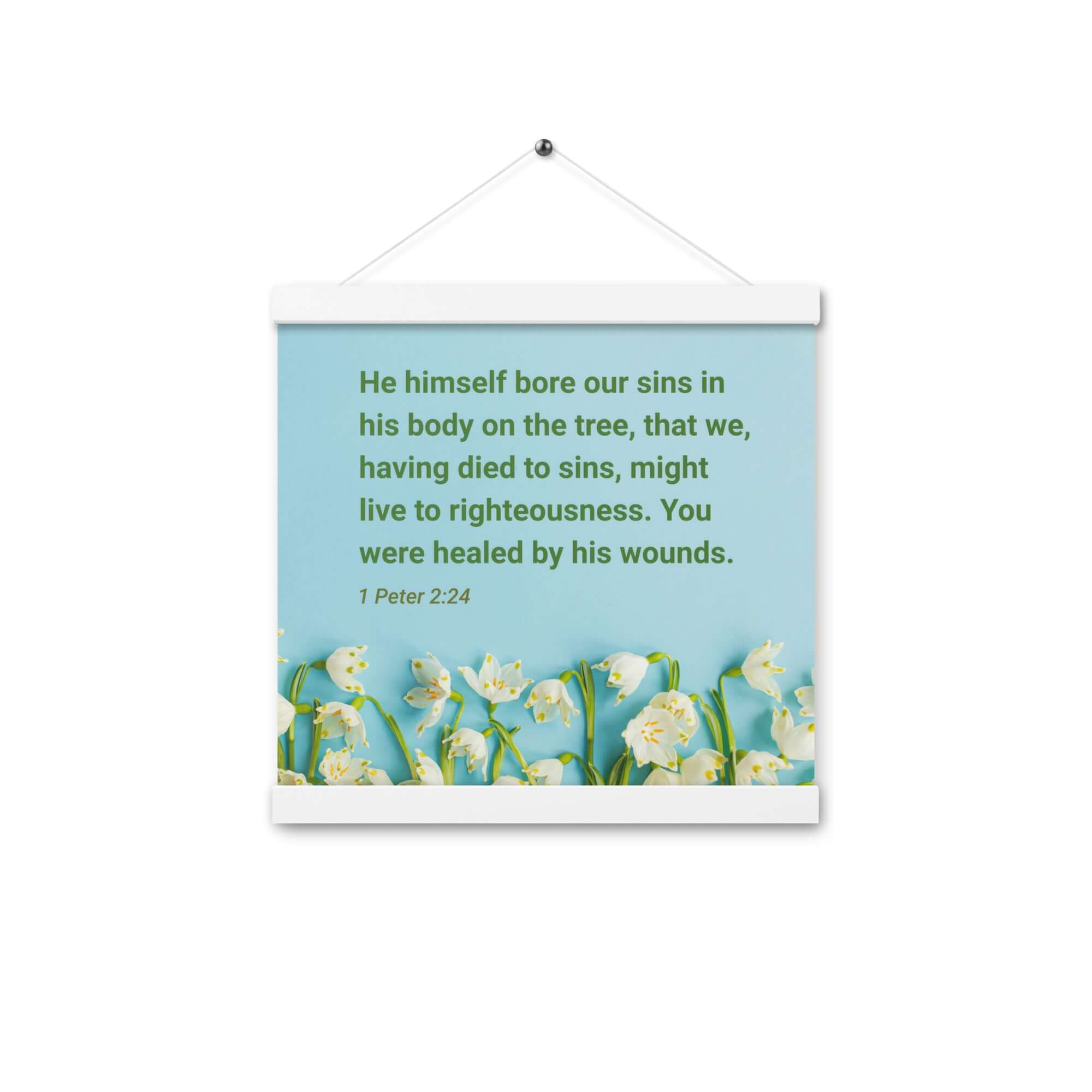 1 Peter 2:24 Bible Verse, healed by His wounds Enhanced Matte Paper Poster With Hanger Wall Art White 12″×12″