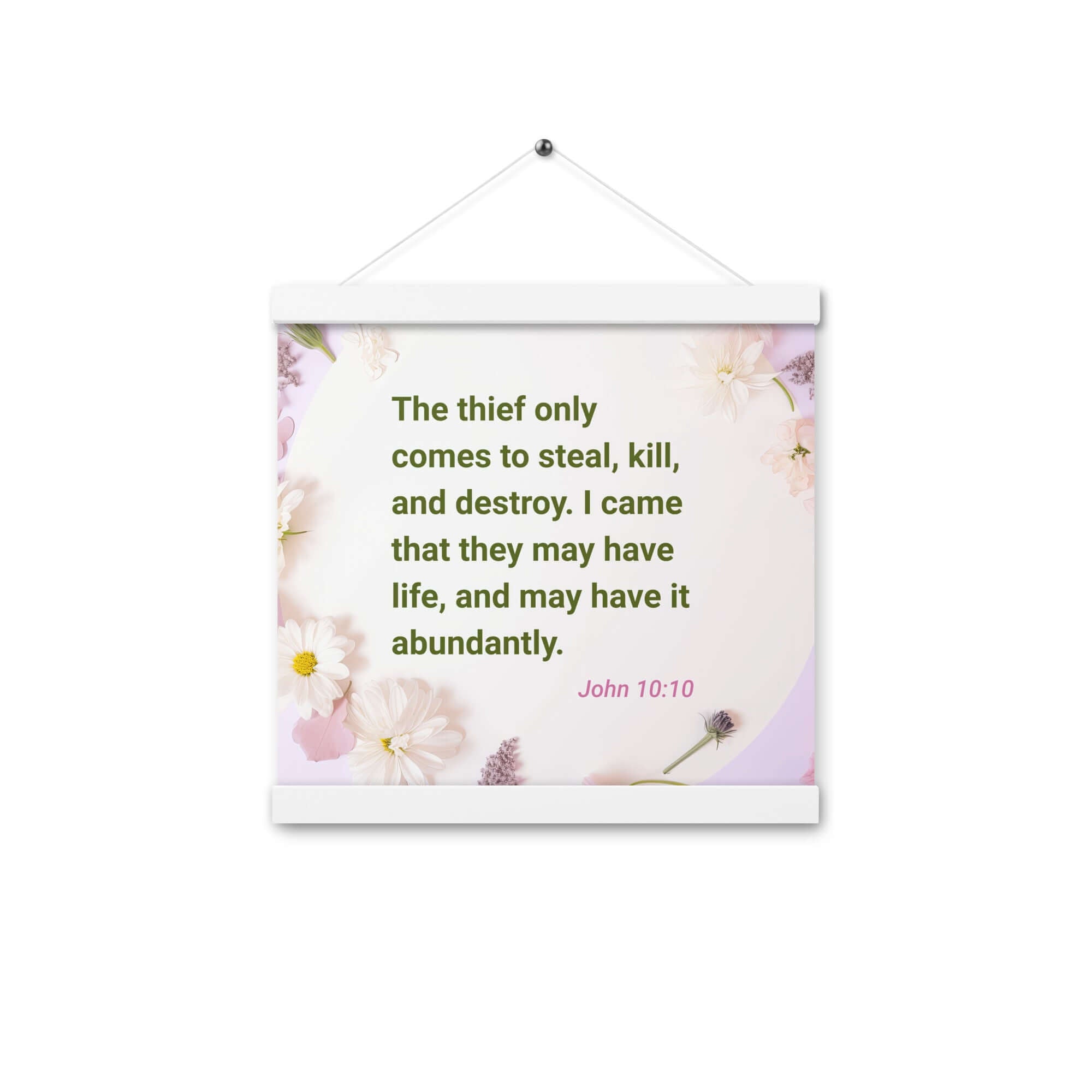 John 10:10 Bible Verse, Abundant Life Enhanced Matte Paper Poster With Hanger Wall Art White 12″×12″