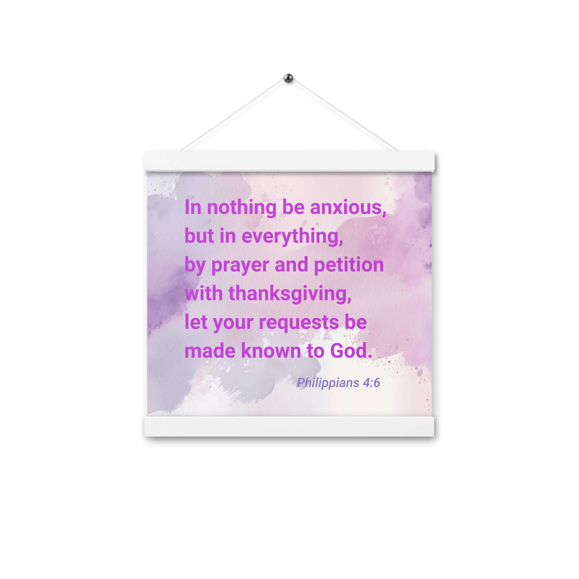 Philippians 4:6 Bible Verse, Prayer and Petition Enhanced Matte Paper Poster With Hanger Wall Art White 12″×12″
