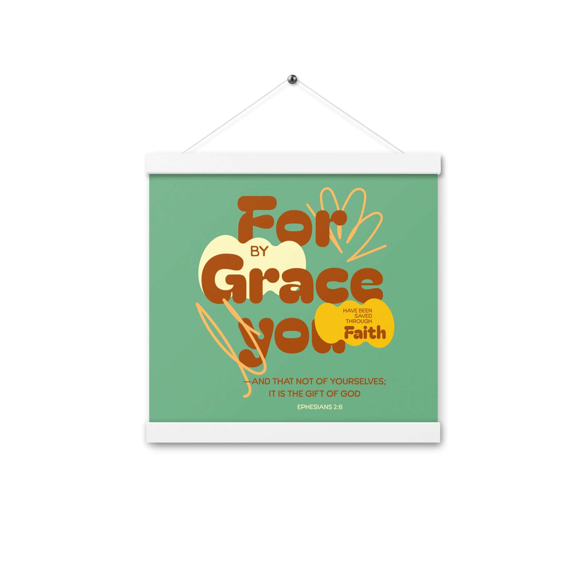 Ephesians 2:8 Bible Verse, for by grace Enhanced Matte Paper Poster With Hanger Wall Art White 12″×12″