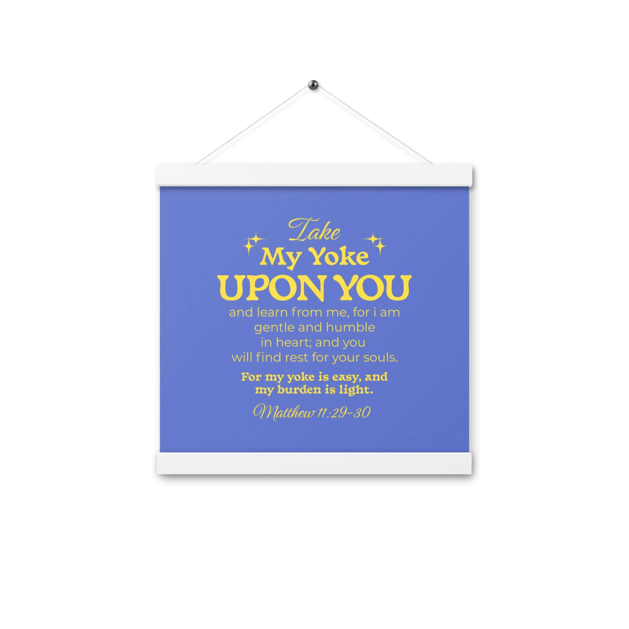 Matthew 11:29-30 Bible Verse, Take my yoke Enhanced Matte Paper Poster With Hanger Wall Art White 12″×12″