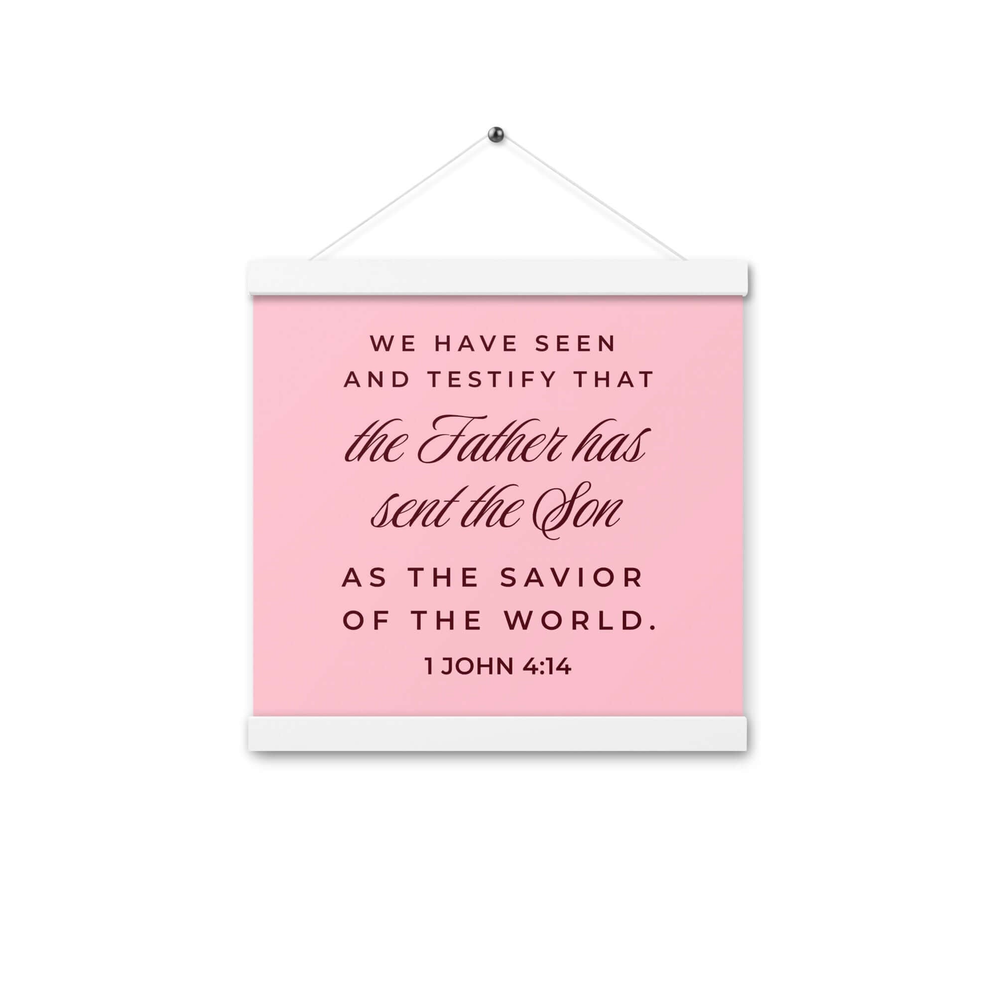 1 John 4:14 Bible Verse, We have seen Enhanced Matte Paper Poster With Hanger Wall Art White 12″×12″