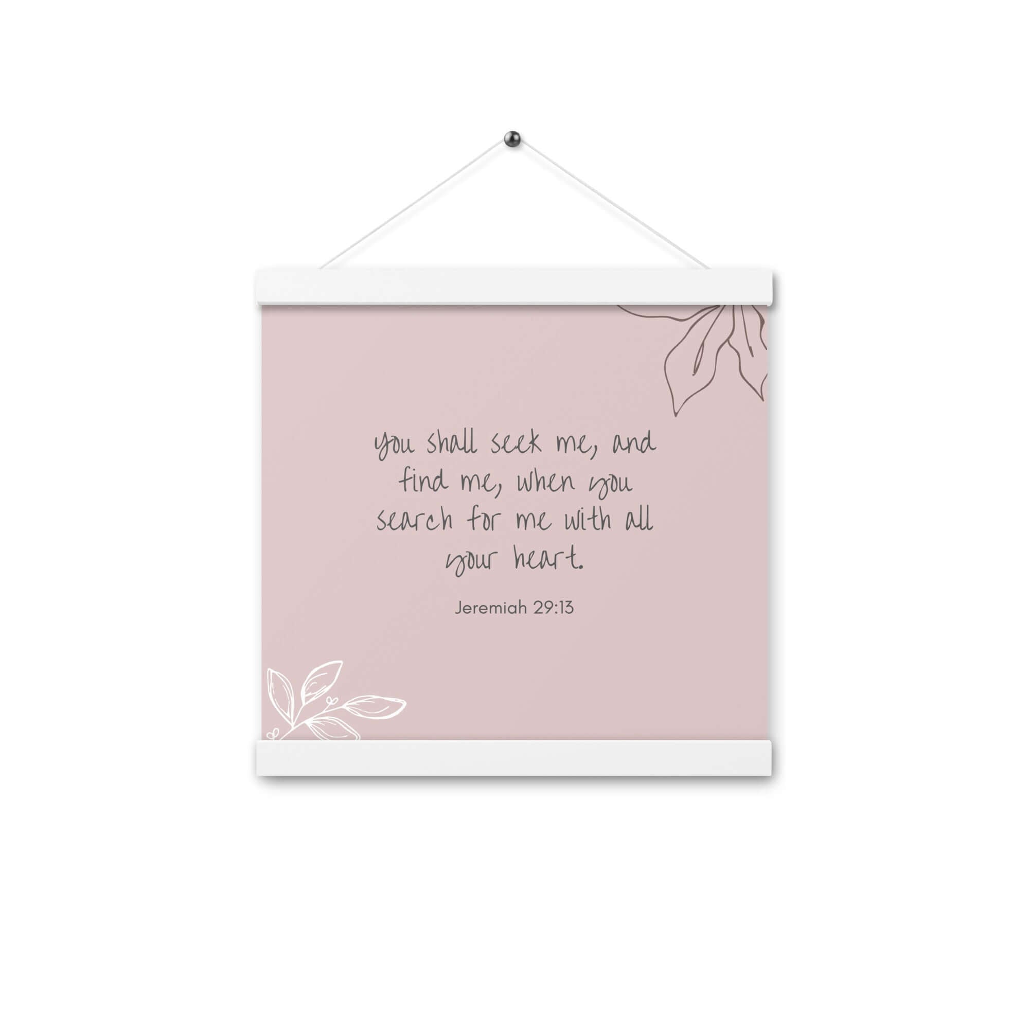 Jeremiah 29:13 Bible Verse, you search Enhanced Matte Paper Poster With Hanger Wall Art White 12″×12″